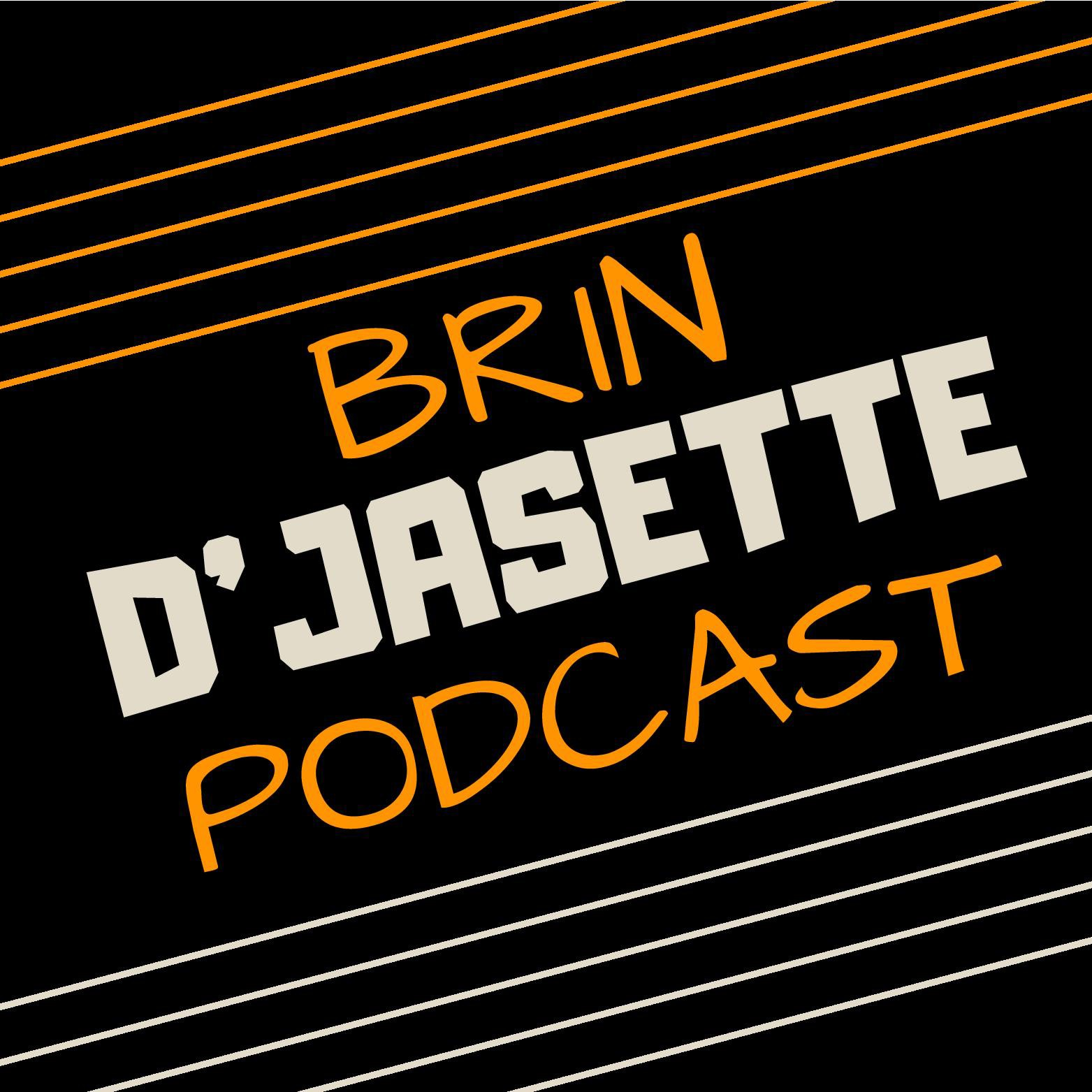 Brin d\'jasette Podcast