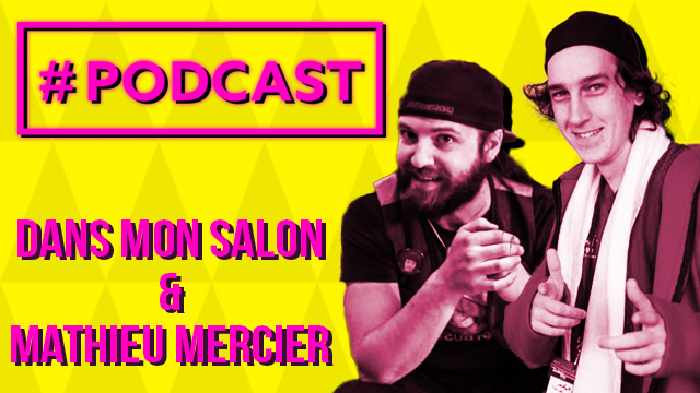 #PODCAST [#3] - Mathieu Mercier et Dans Mon Salon