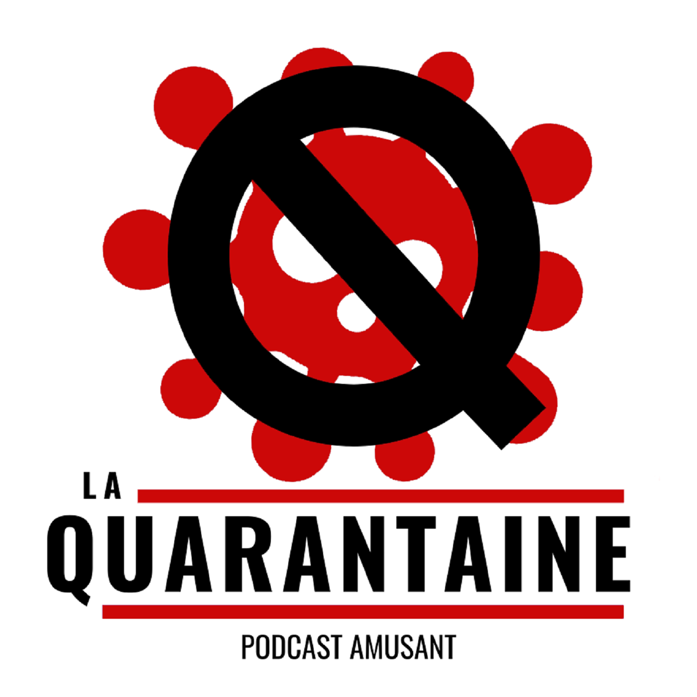 La Quarantaine - Podcast Amusant