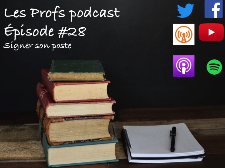 Les profs Podcast #28 : Signer son poste