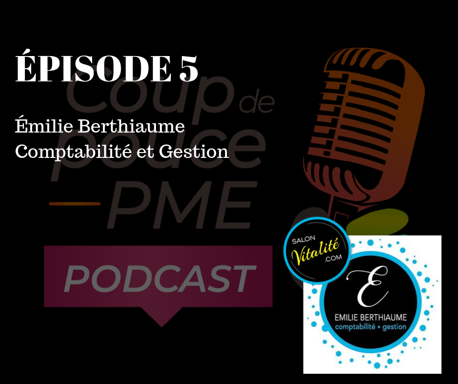 Emilie Berthiaume, Comptabilité et Gestion
