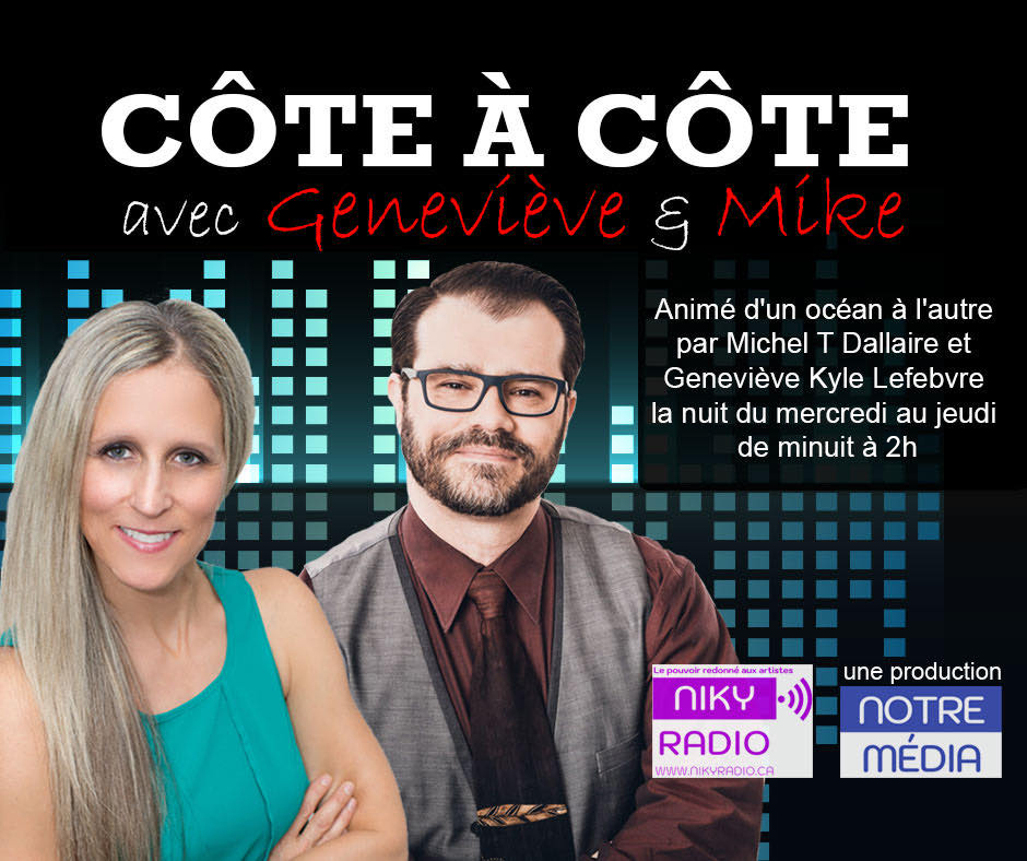 NIKY Radio - Côte à Côté avec Geneviève et Mike (Terminé)