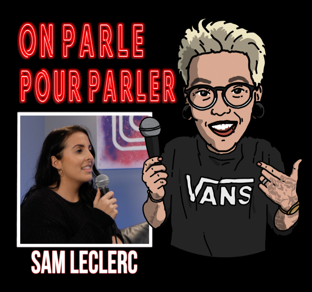 On parle pour parler - Podcast #014 - Samantha Leclerc