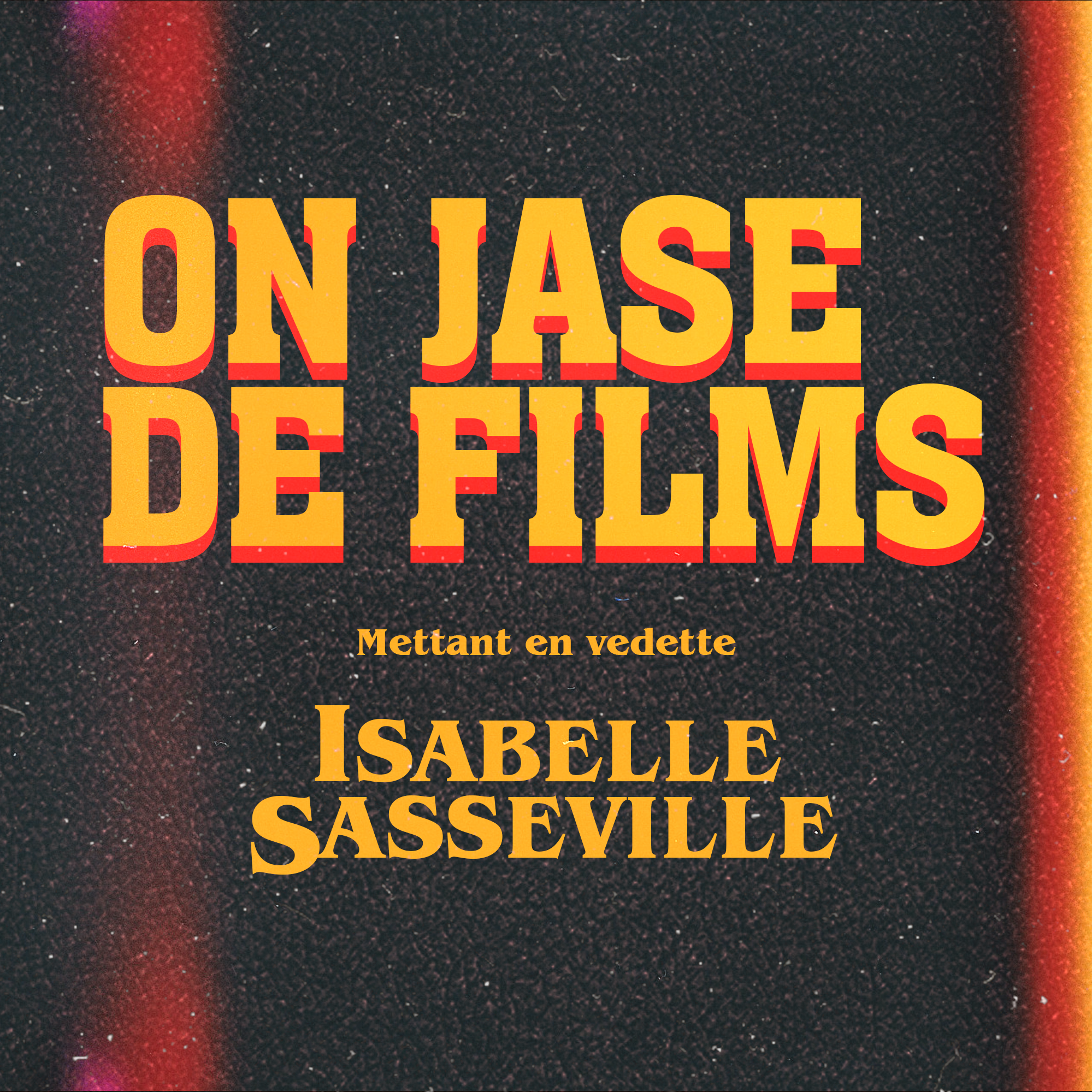 On jase de films