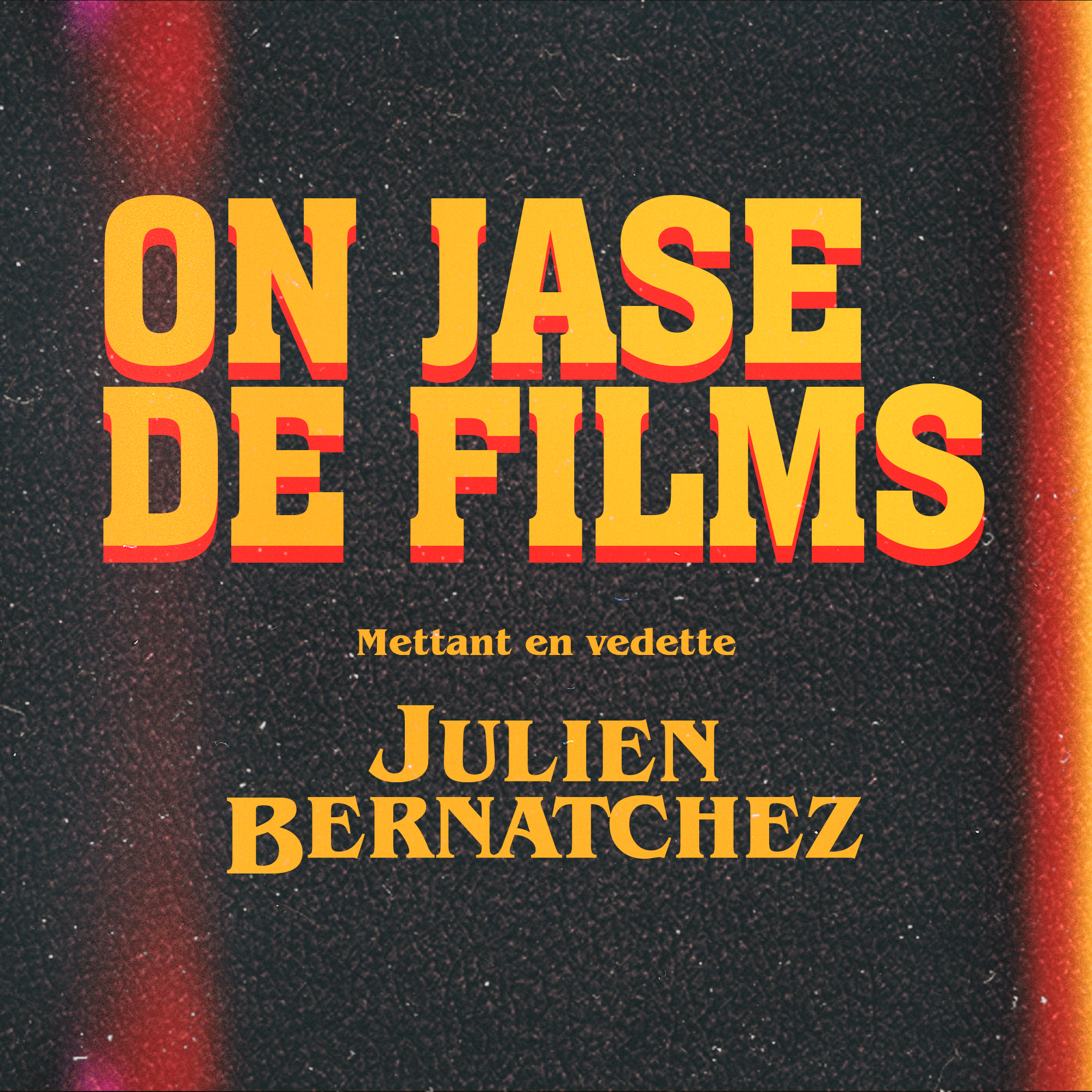 On jase de films