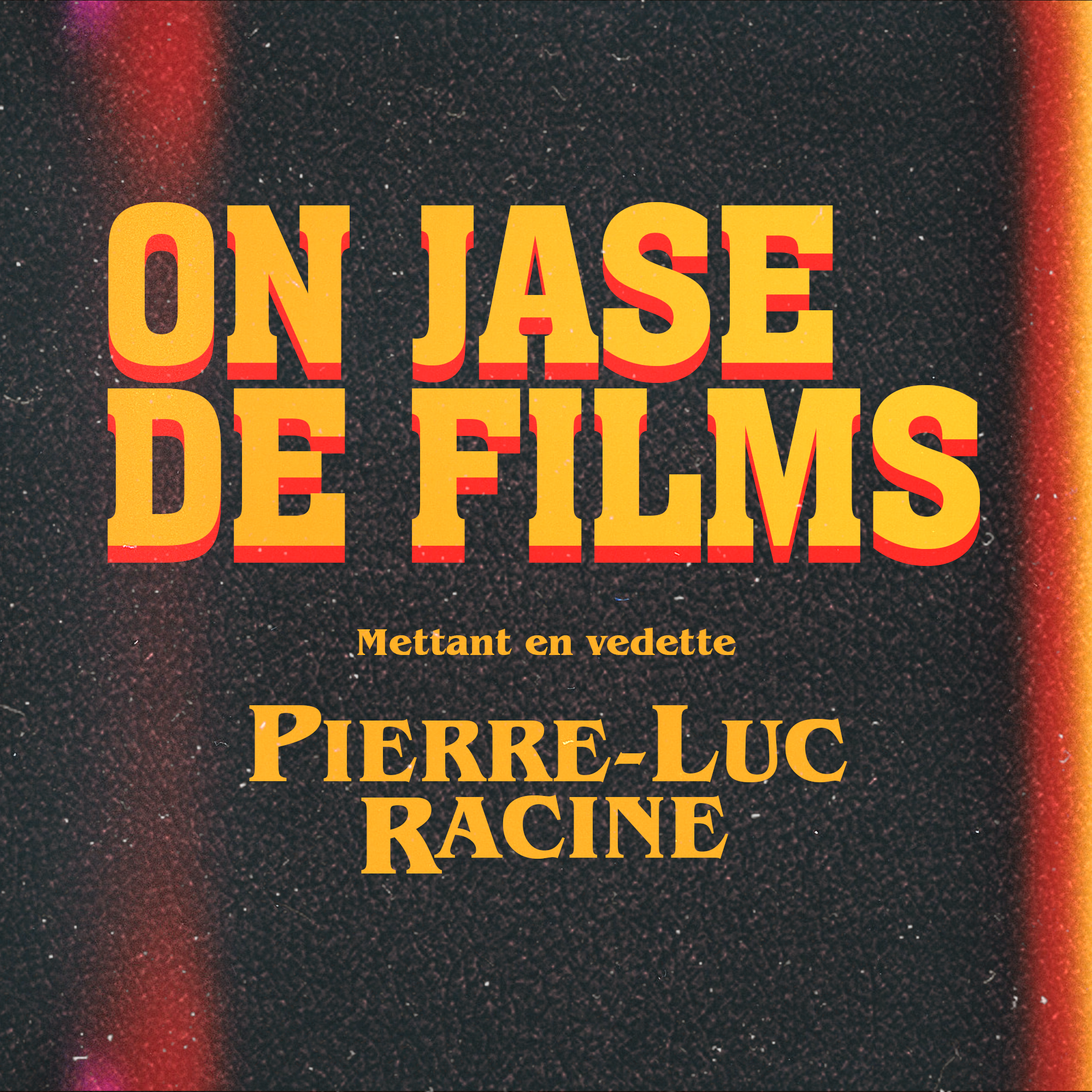 On jase de films