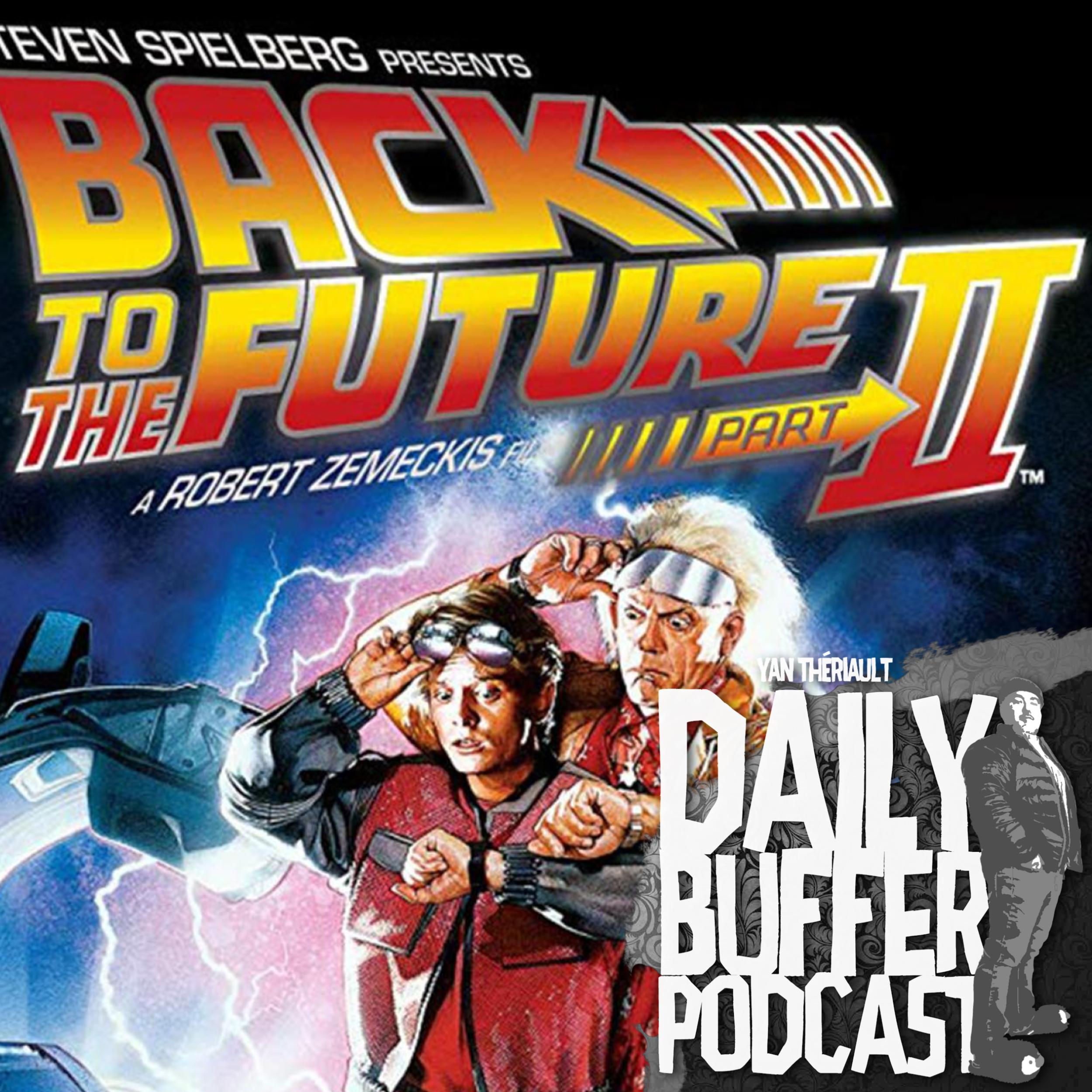 Back To The Future predisait le 11 septembre - Le Daily Buffer Podcast - 20