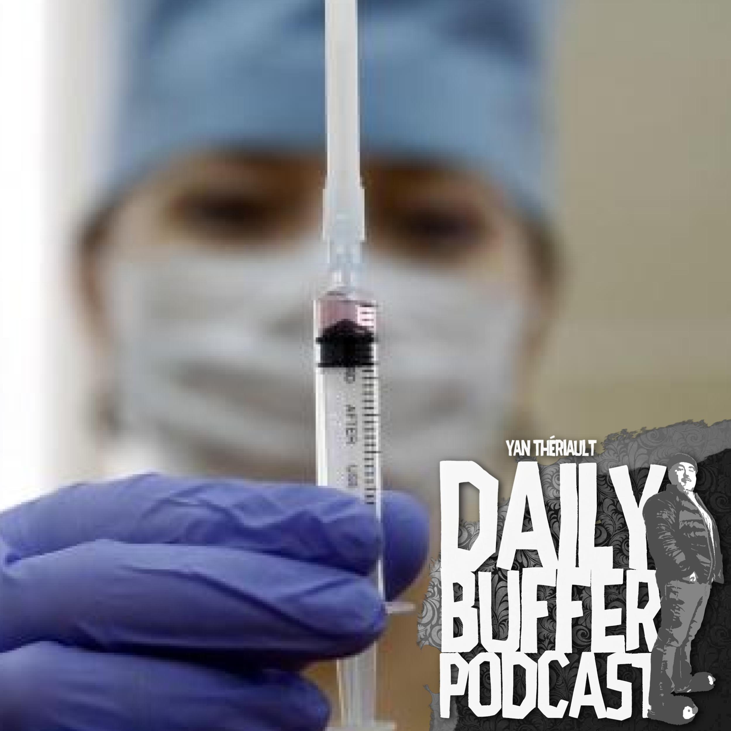 Le Daily Buffer Podcast - 2019 04 26 - Une joke sur les Anti-Vaxxers qui to