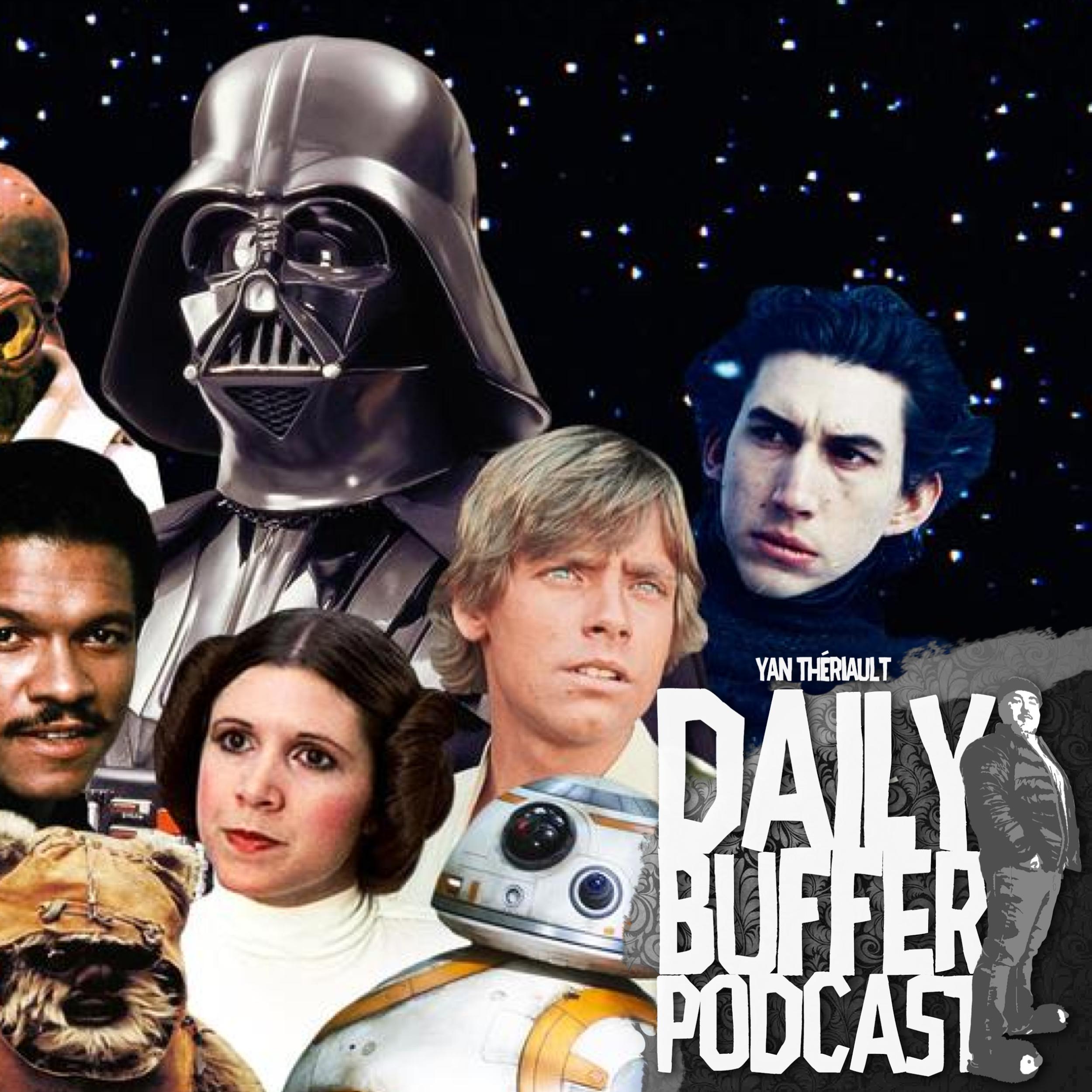 3 Nouveaux Star Wars - Le Daily Buffer Podcast - 2019 05 08