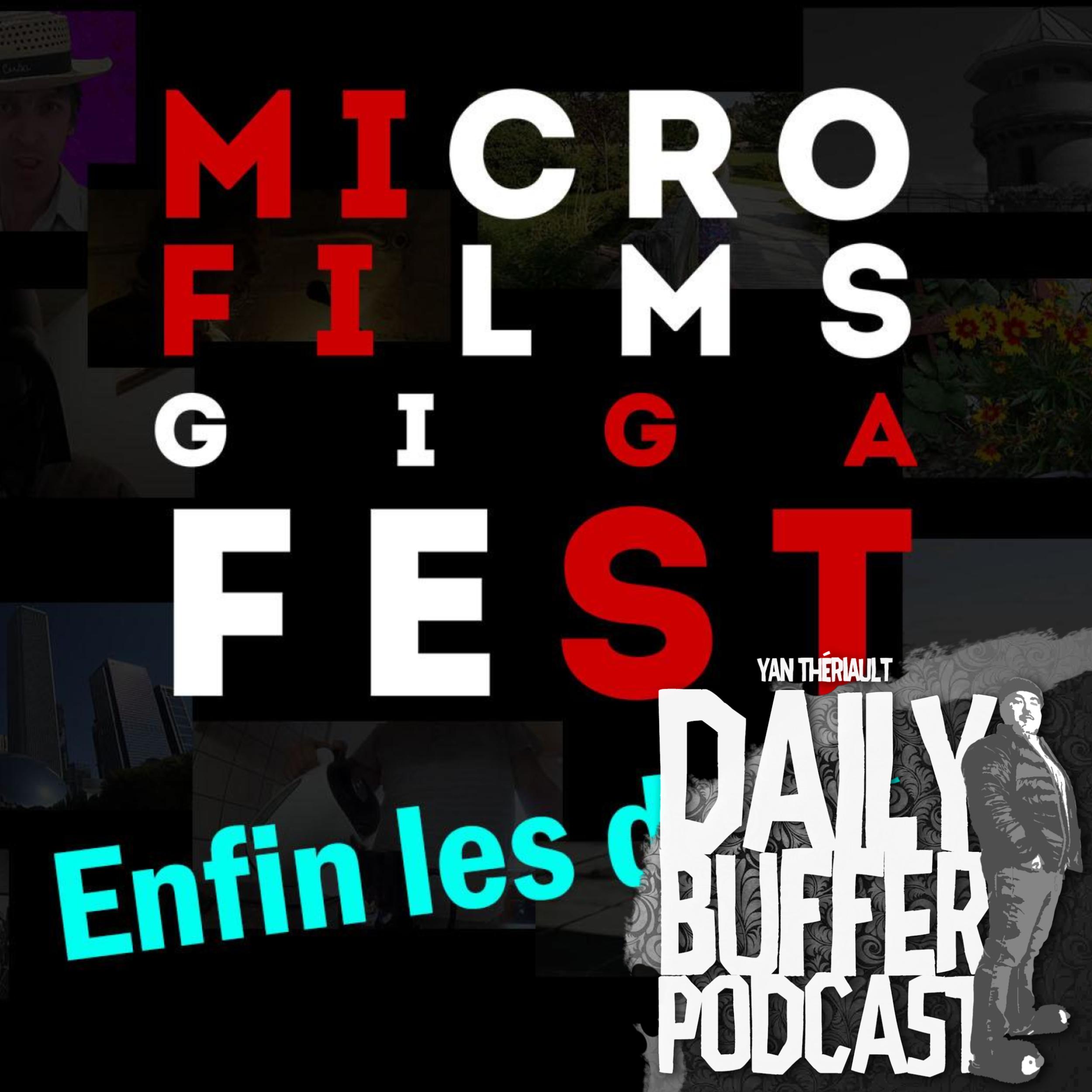 Enfin les dates du Microfilms Gigafest - Daily Buffer Podcast - 2019 06 21