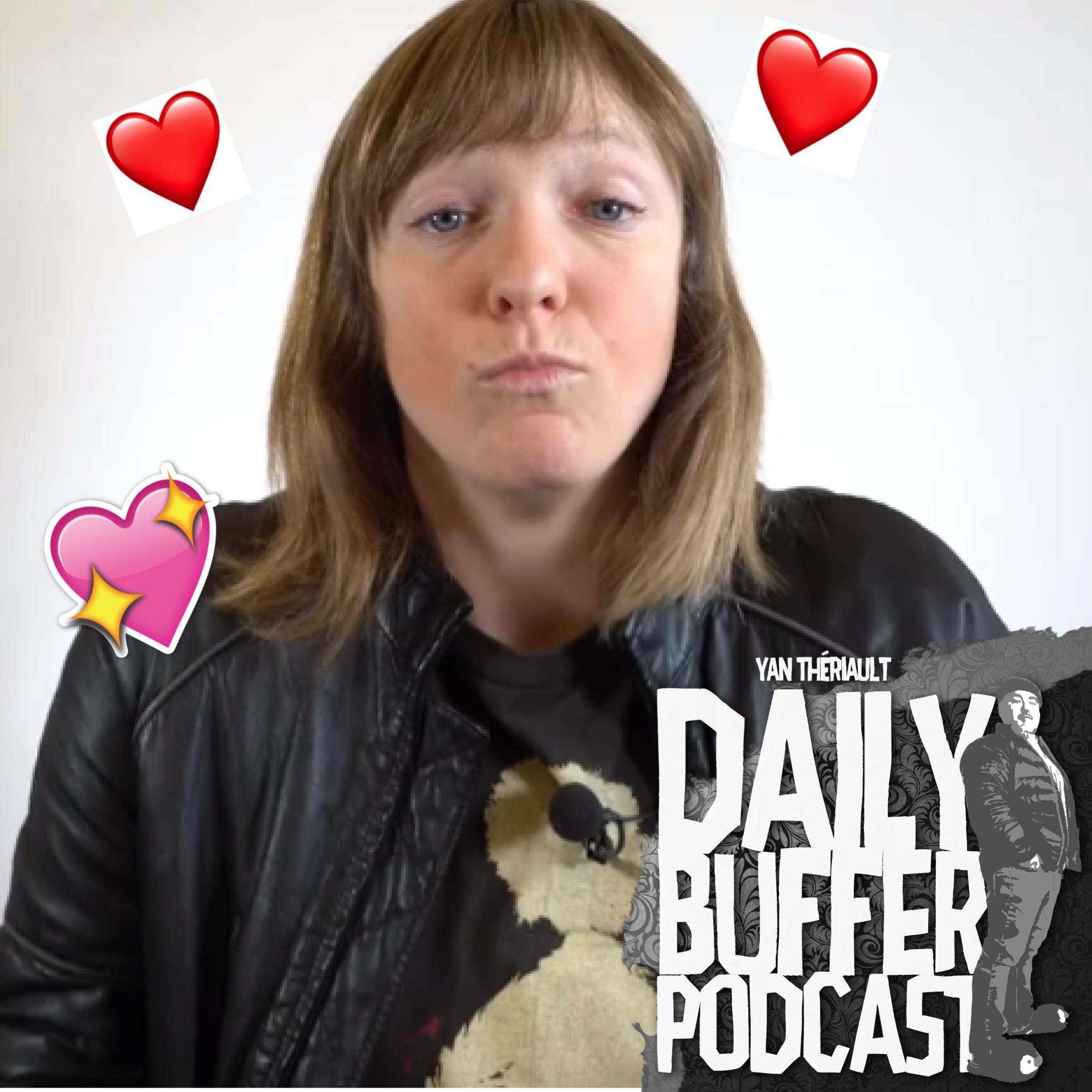 Le Daily Buffer Podcast - 2019 04 02 - Catherine Dorion: Je commence à l'ai