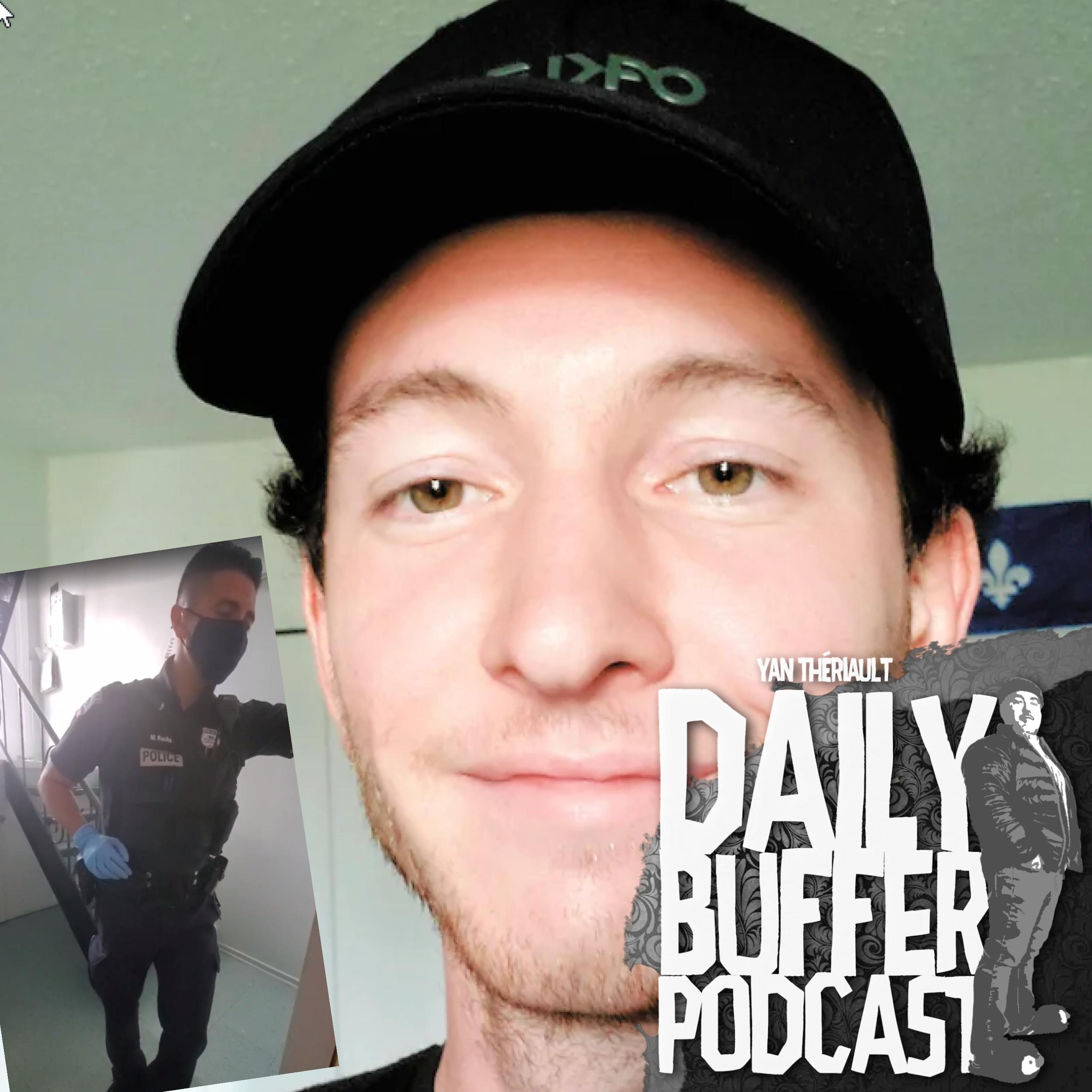 Kevin vs les polices - Le Daily Buffer Podcast - 2020 08 02