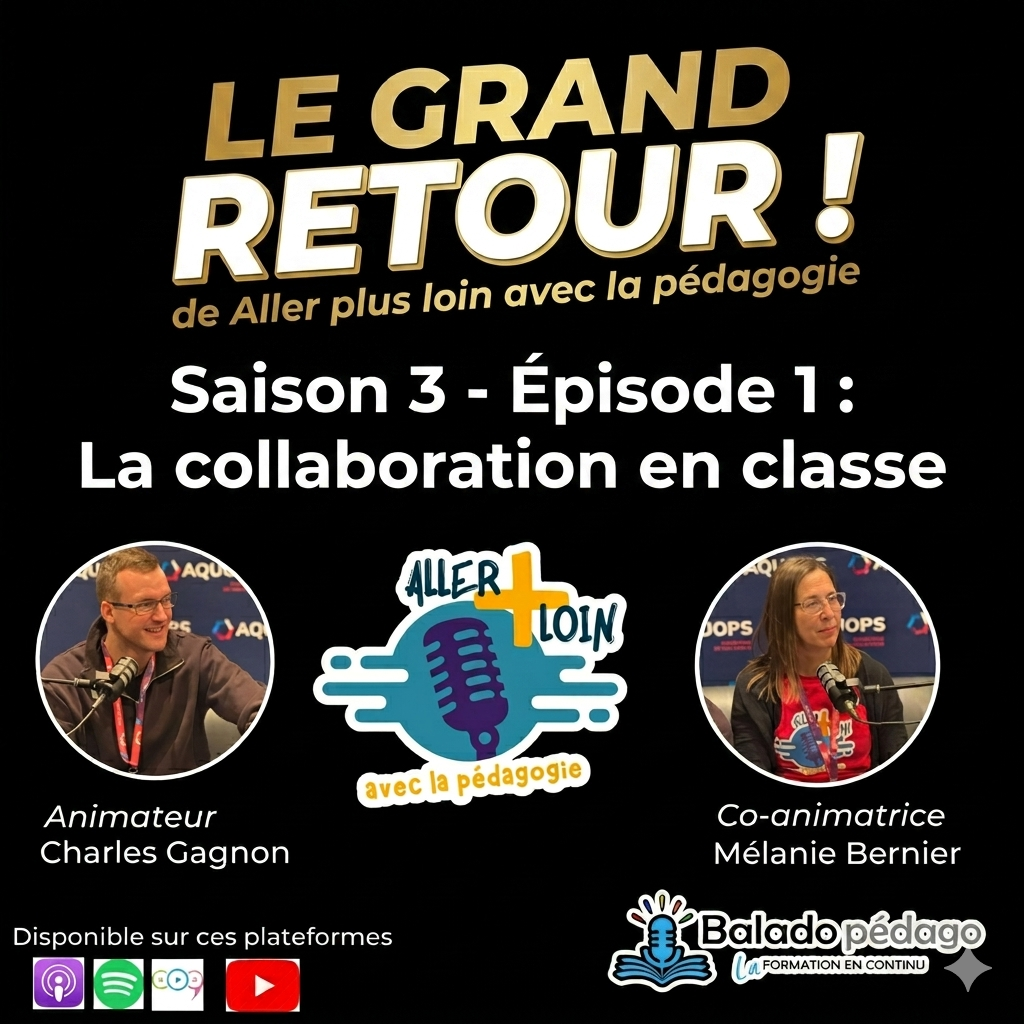 S3 - Épisode 1: La collaboration en classe!
