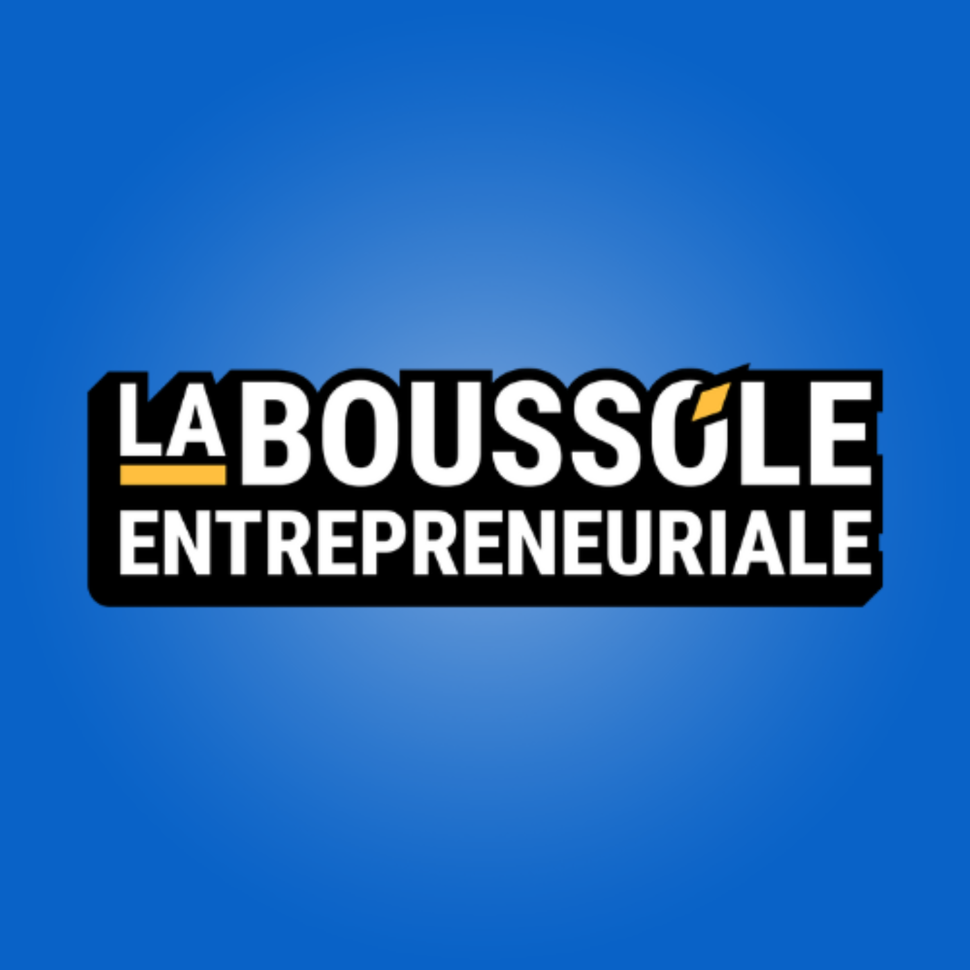 Cover art for the La Boussole Entrepreneuriale podcast
