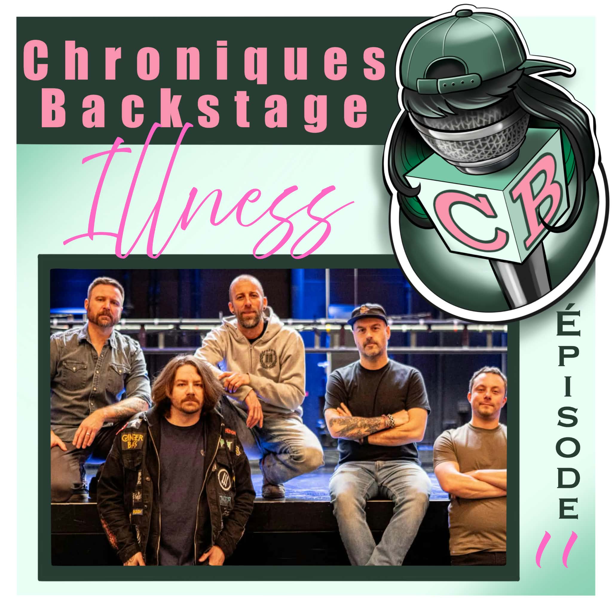 Chroniques backstage - 11 - Illness