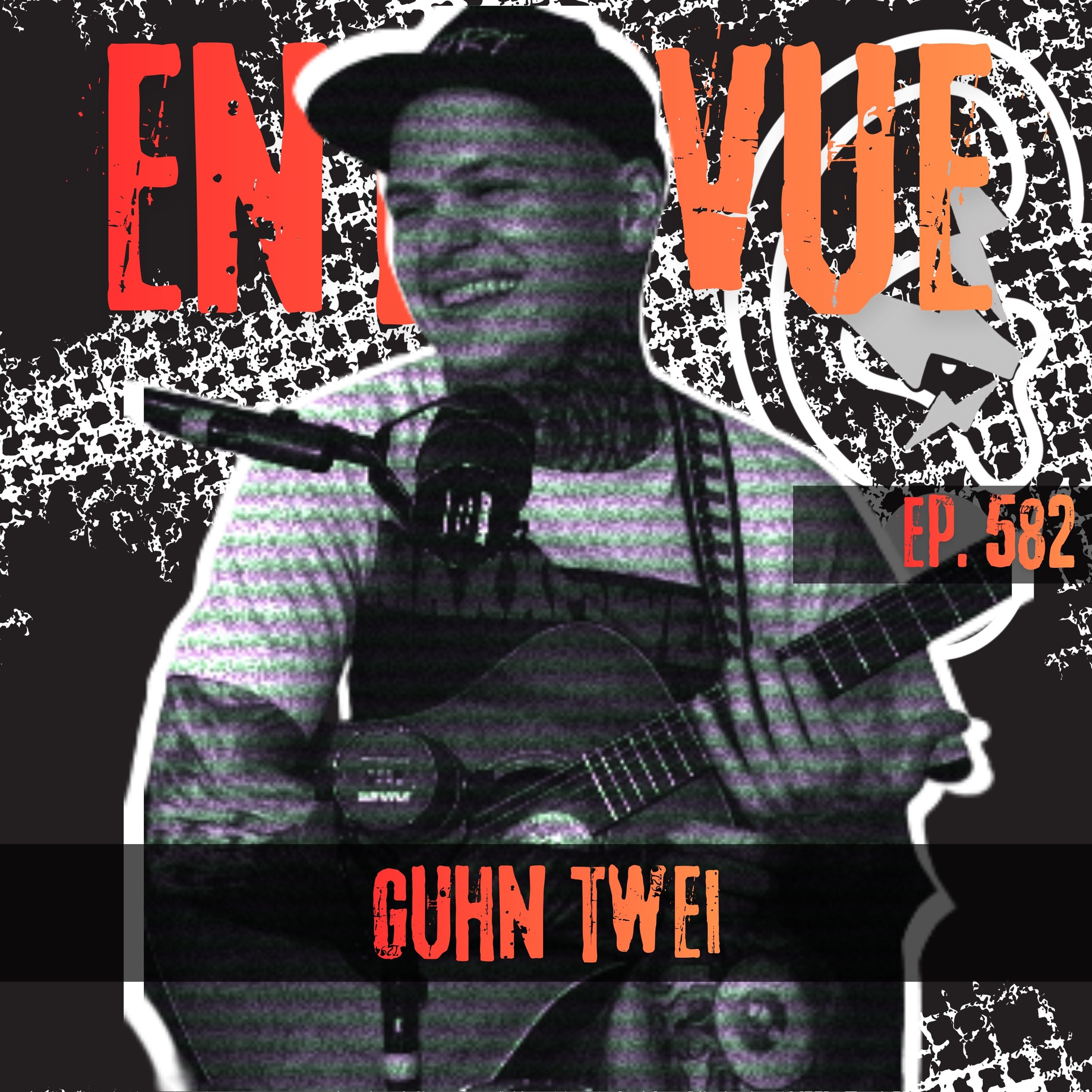 583 - Entrevue avec Guhn Twei