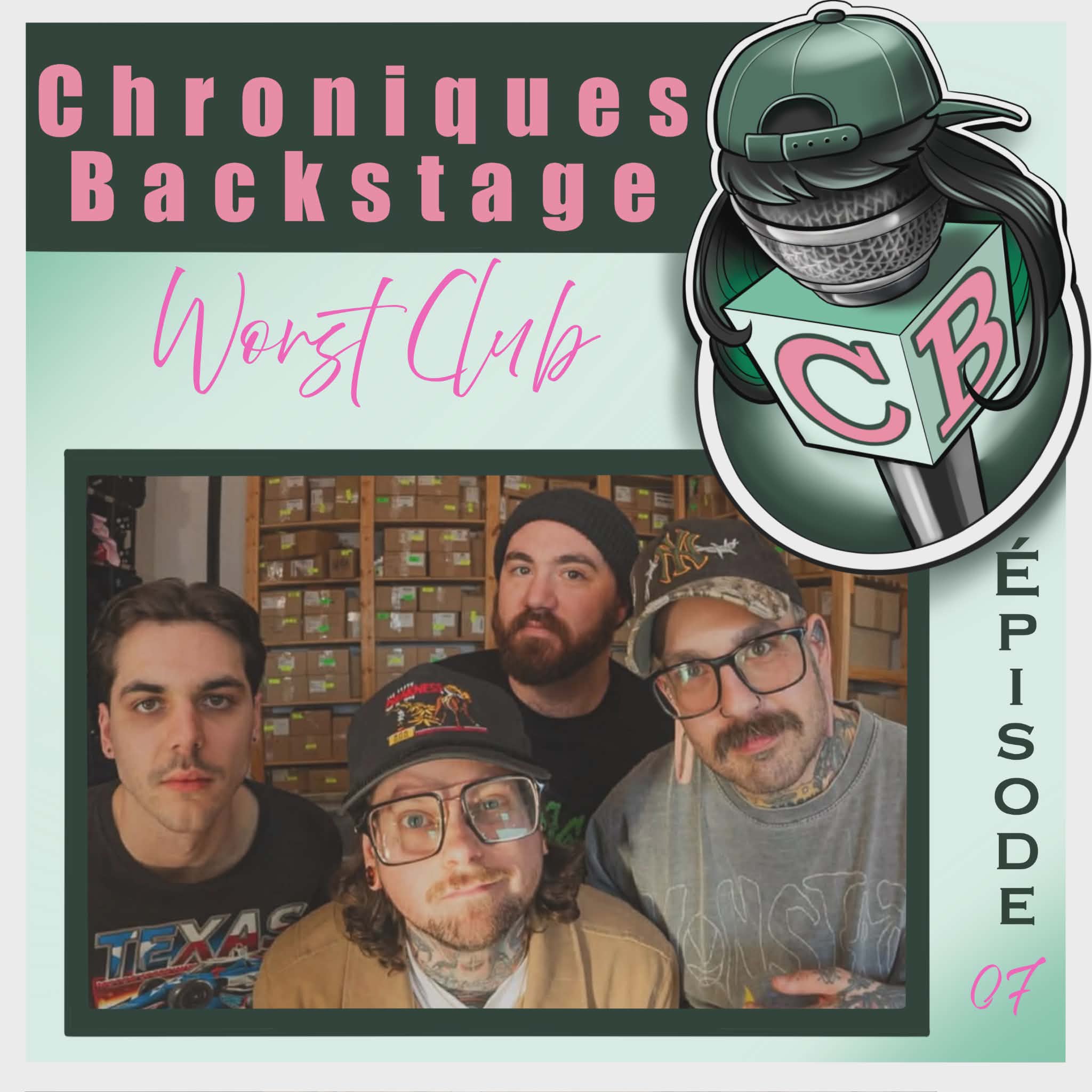 Chroniques Backstage - 07 - Worst Club