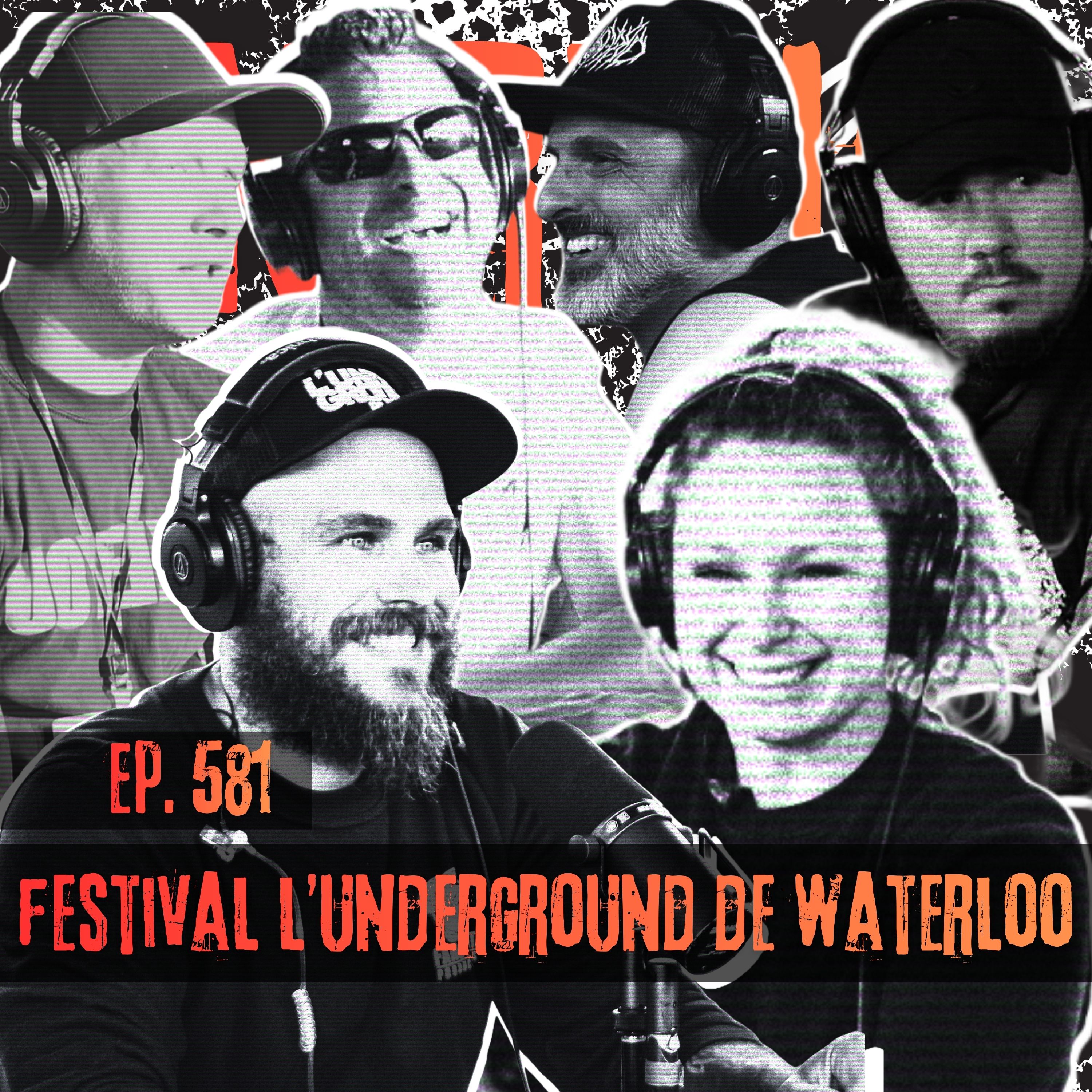 581 - Festival L'underground de Waterloo pt.1
