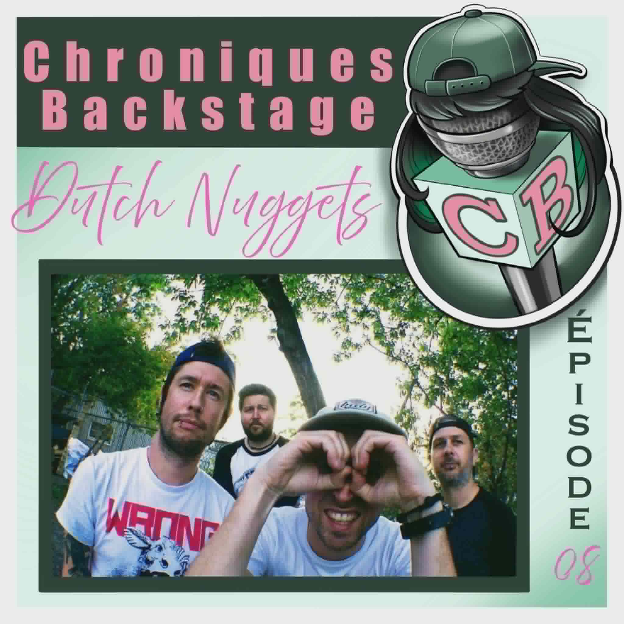 Chroniques Backstage - 08 - Dutch Nuggets