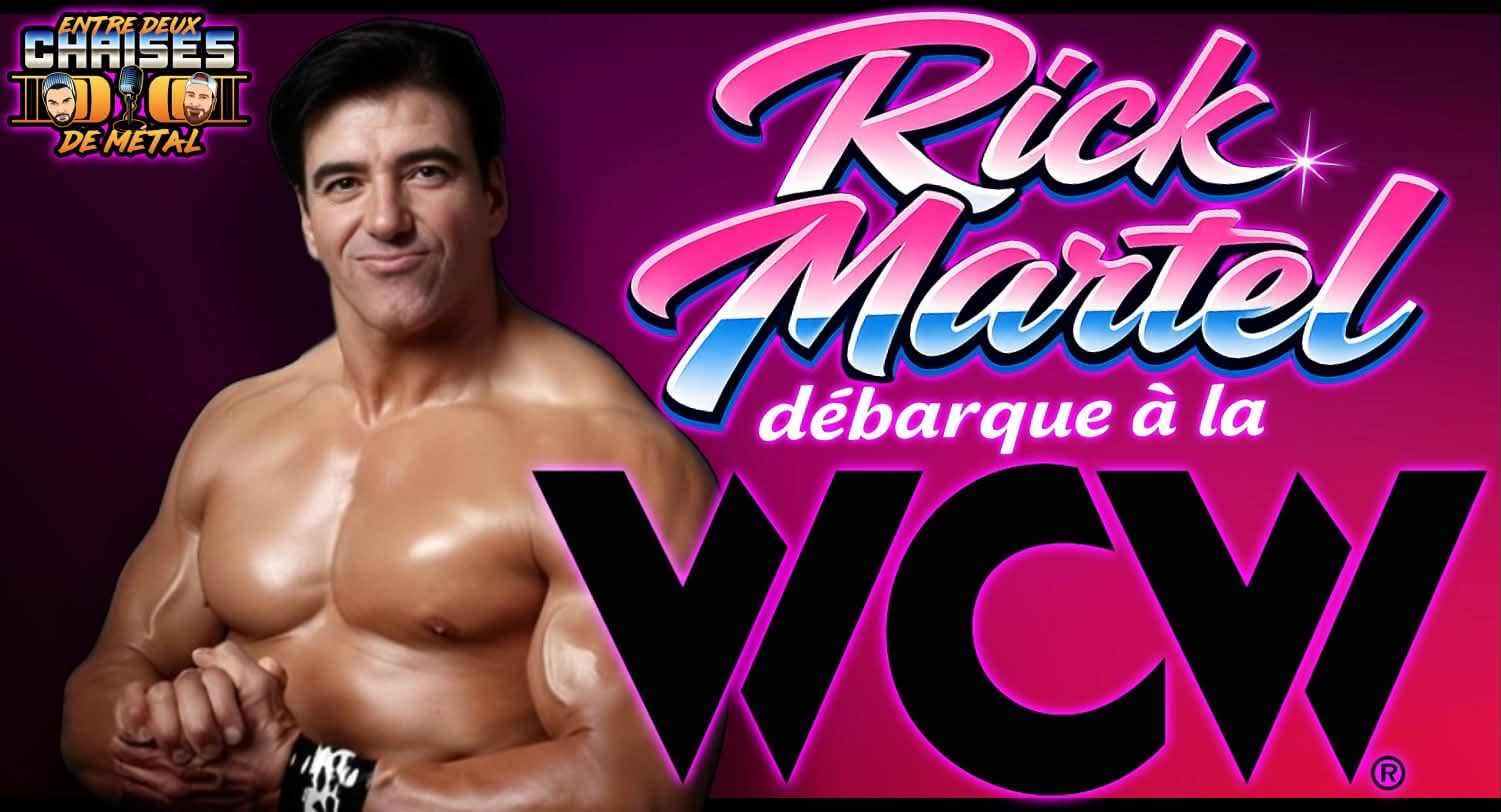 EP486: Ric Martel à la WCW