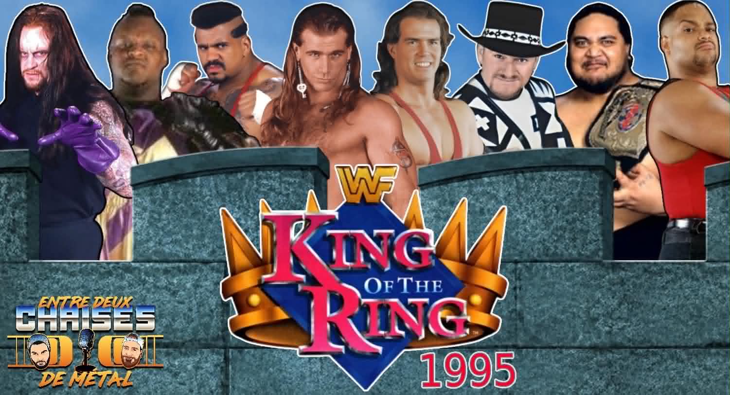 EP490: King of the ring 1995