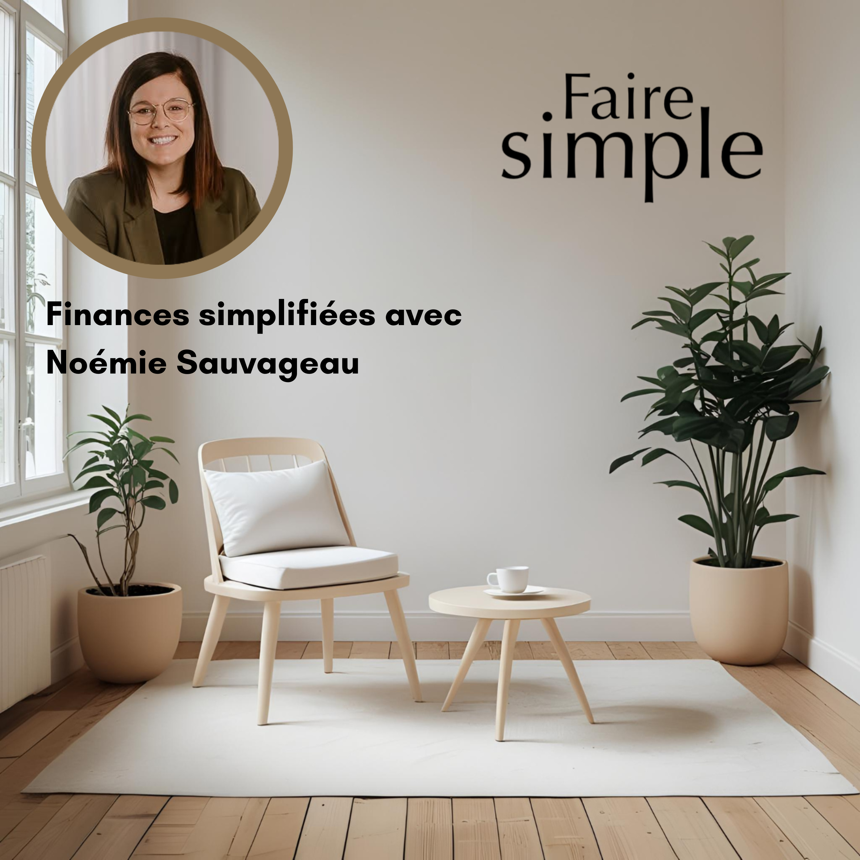 Épisode 32 - Finances simplifiées avec Noémie Sauvageau
