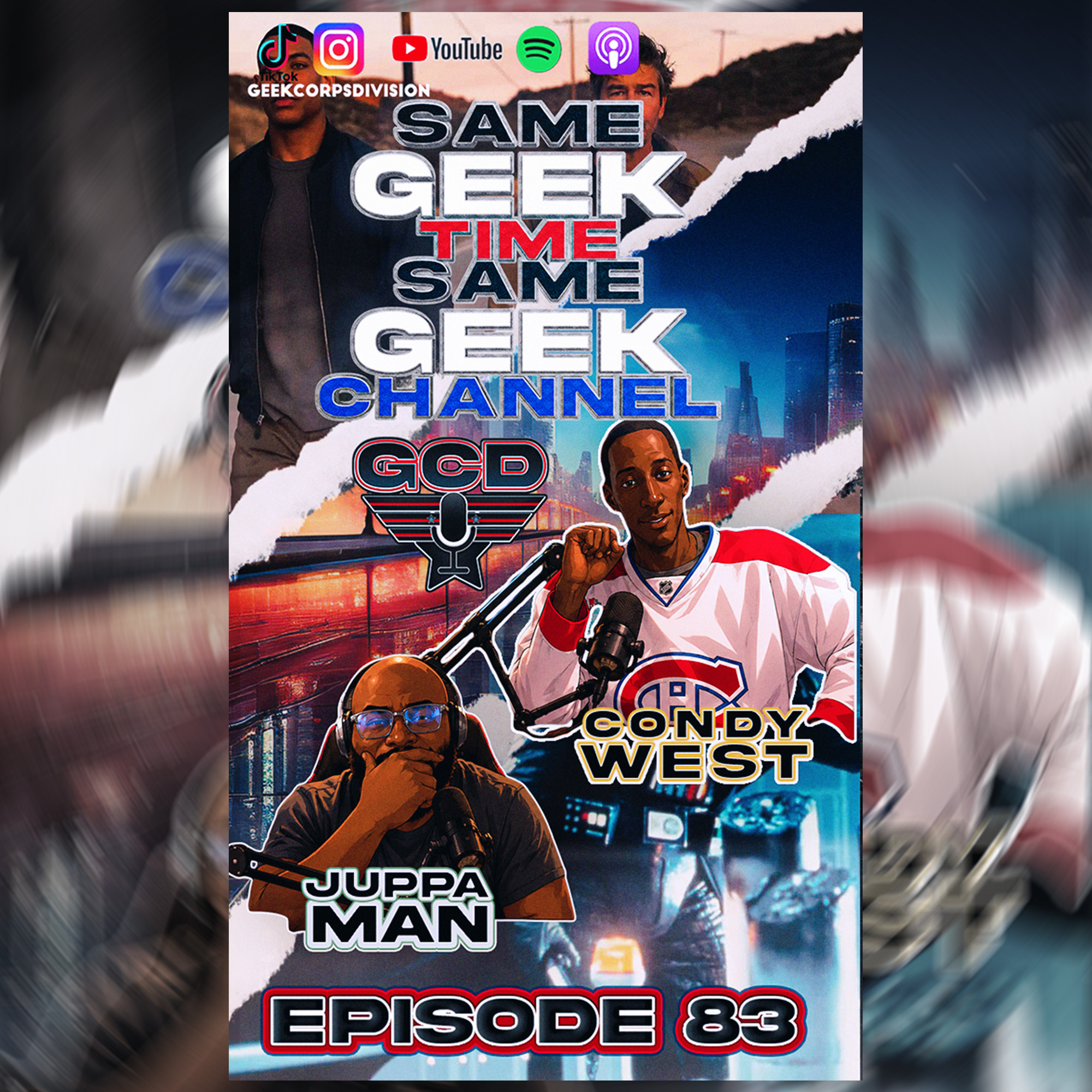 GCD PODCAST | EP83 : Same Geek Time Same Geek Channel