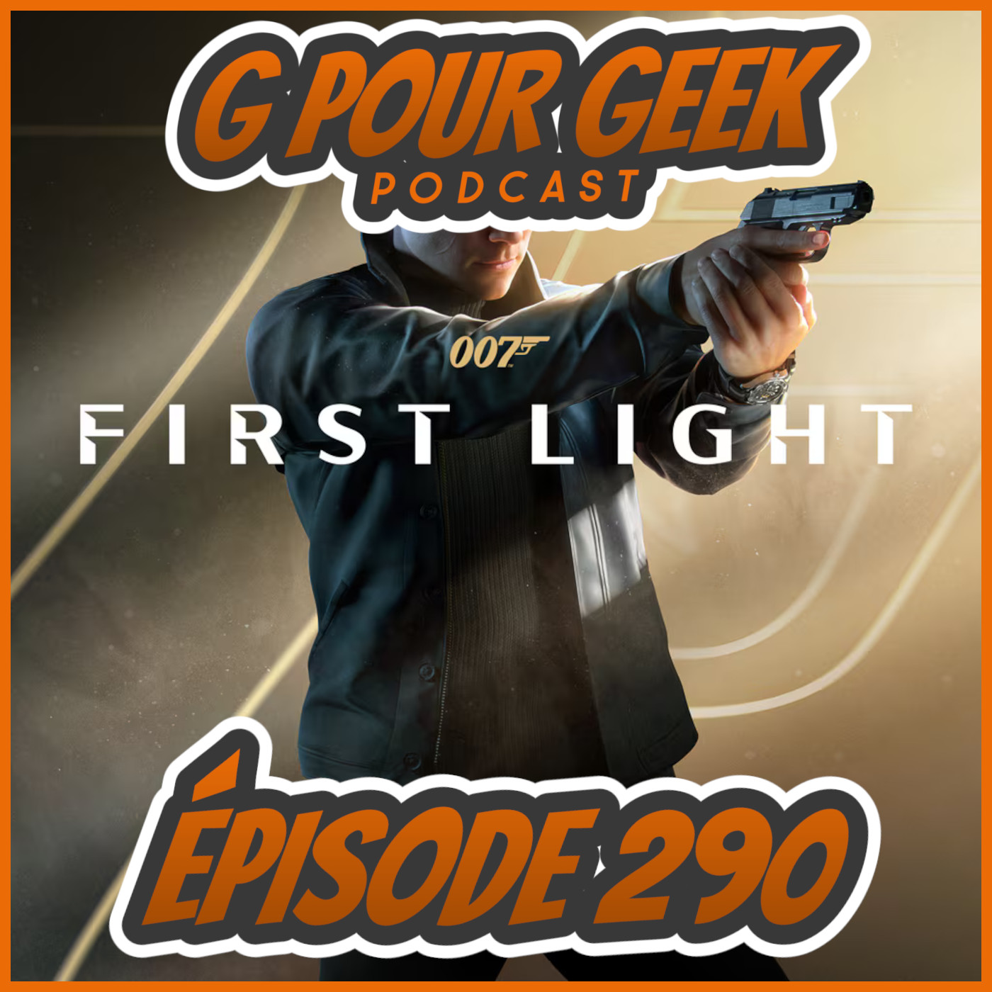 G Pour Geek Épisode 290 - Épisode Spécial James Bond avec Marco de M2 Gaming!