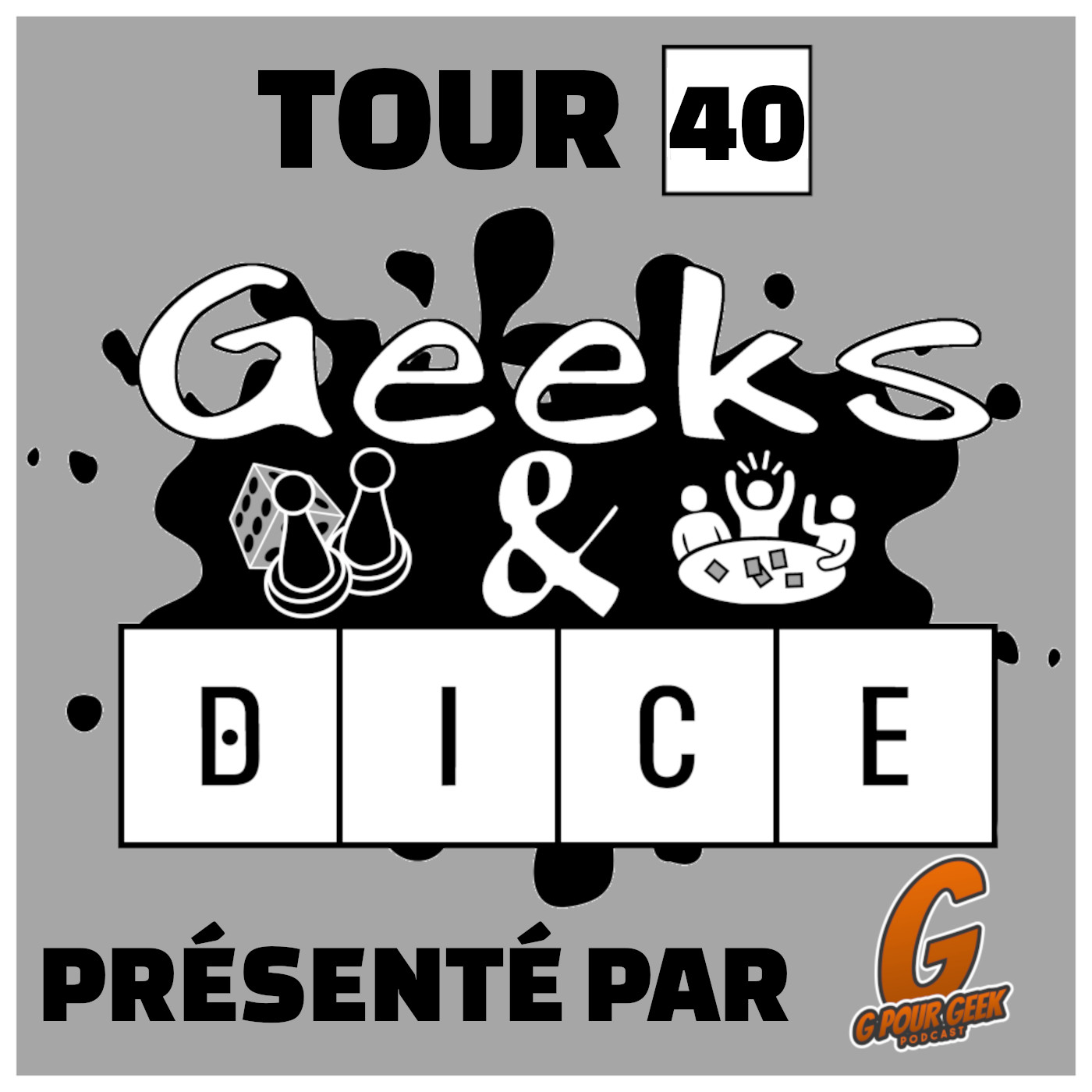 Geeks & Dice Tour 40