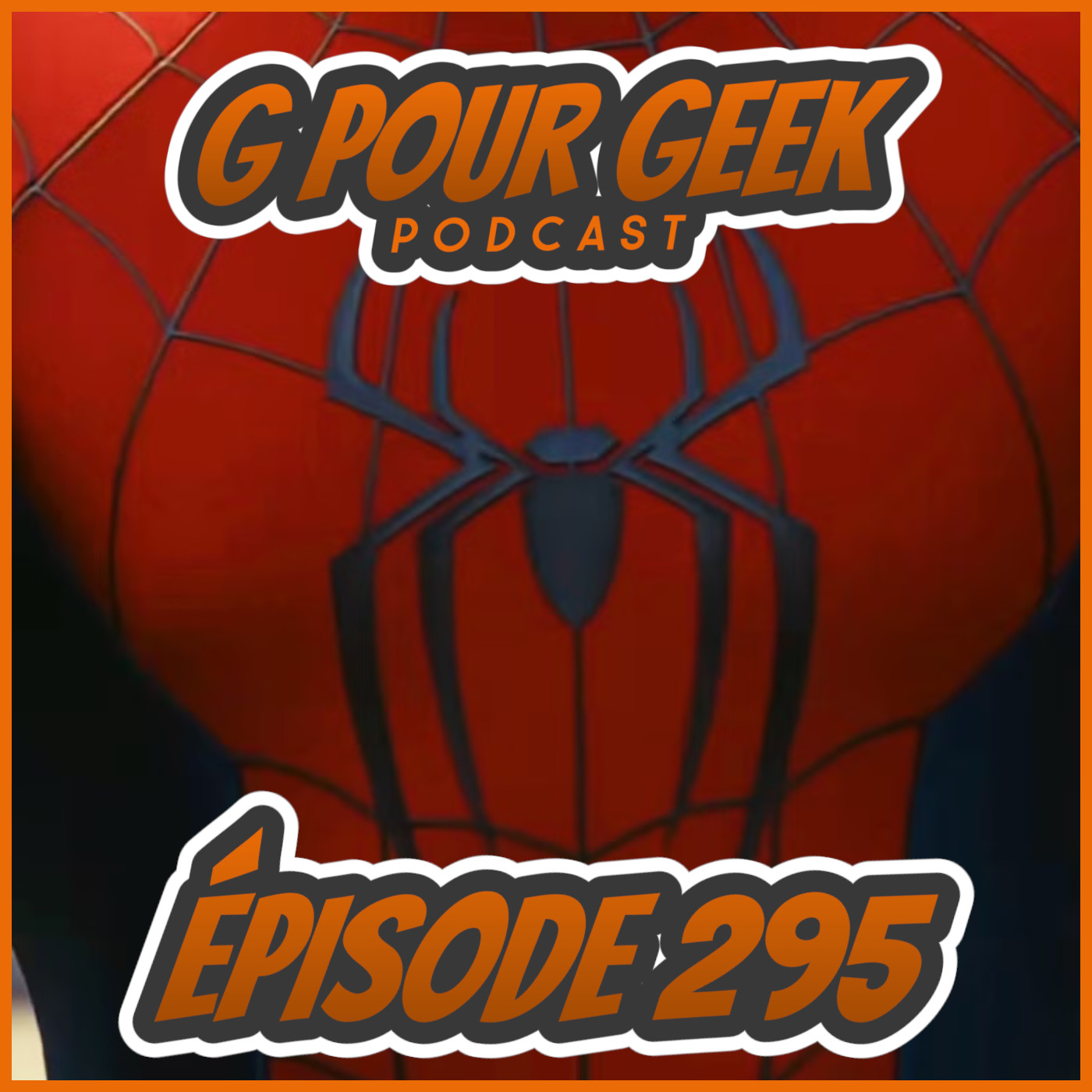 G Pour Geek Épisode 295 - Le grand retour des vacances! X-Men ’97, Spider-Man, Marvel Tokon et plus!