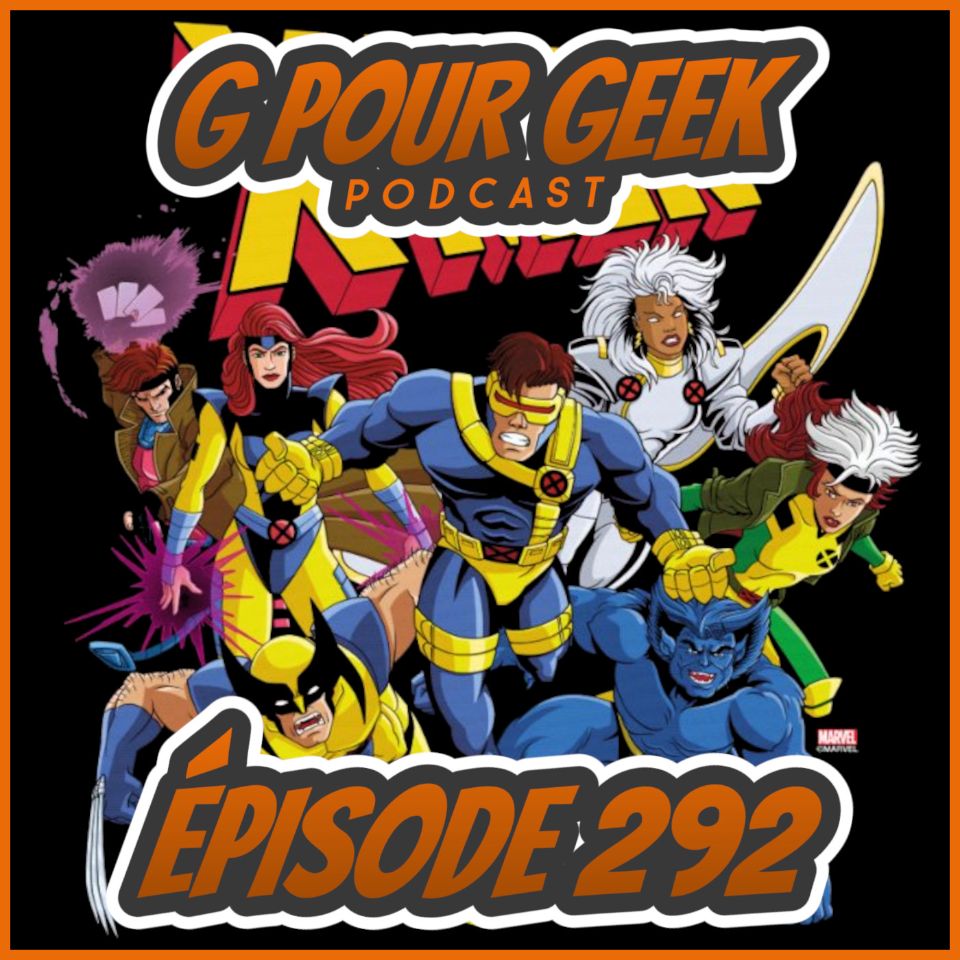 G Pour Geek Épisode 292 - X-Men '97, Mortal Kombat 2, Vox Machina et plus!