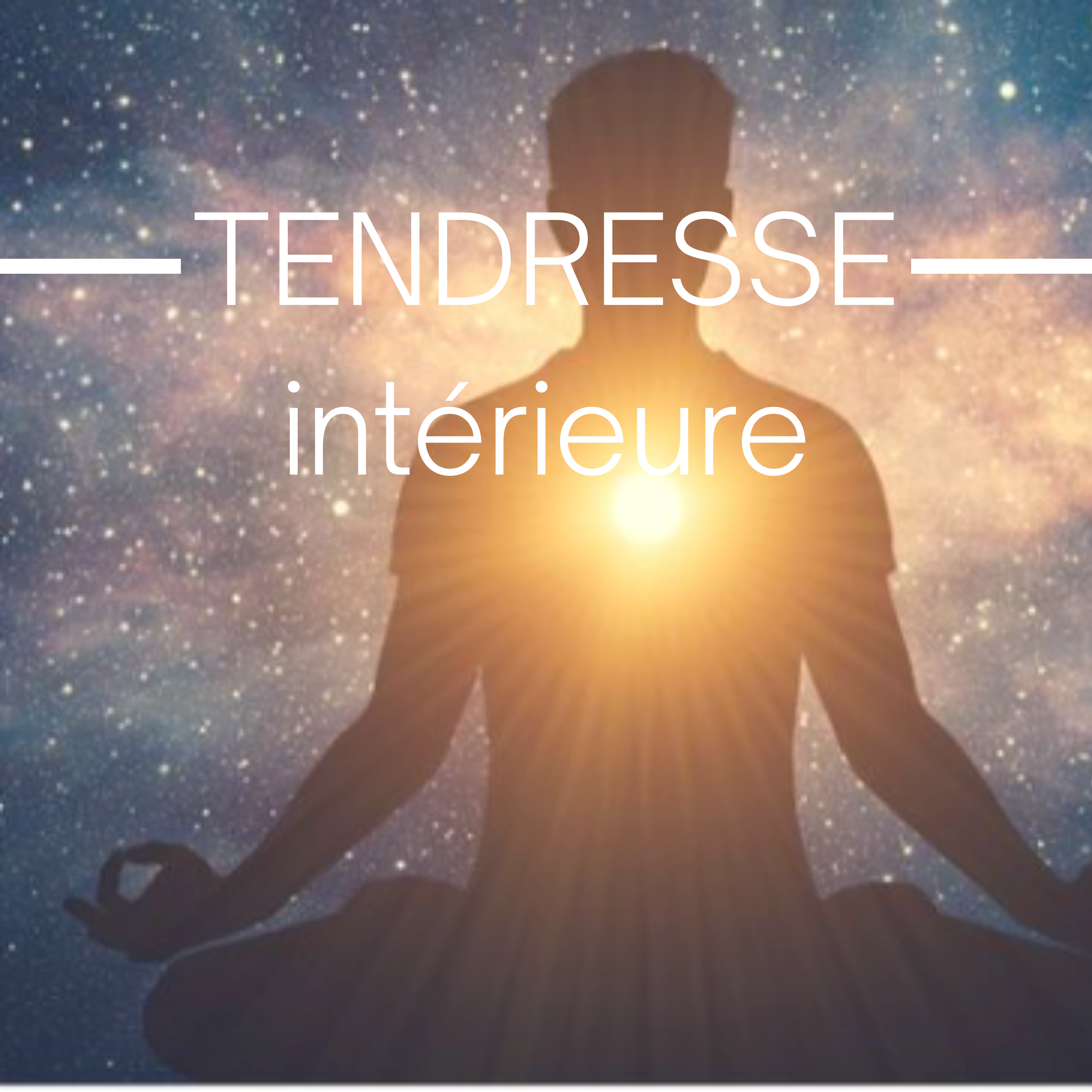 Leadership Retrouver la tendresse intérieure