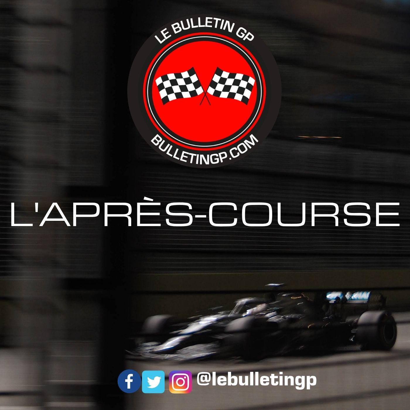 L’Après-Course du Bulletin GP de Grande-Bretagne 2026
