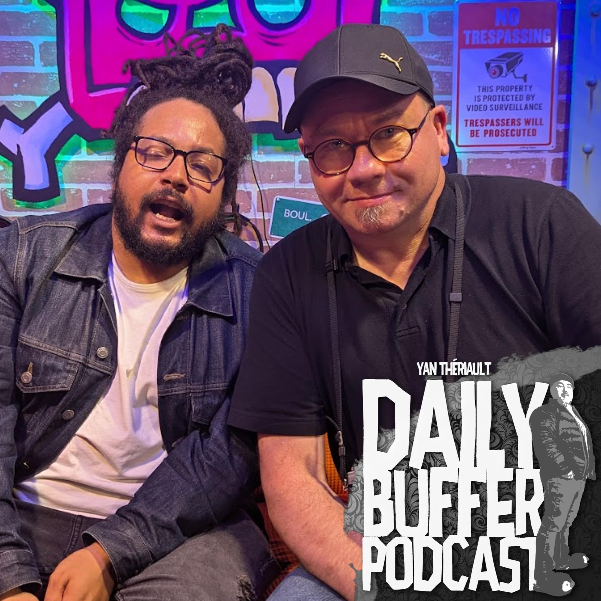 On parle photo et podcast avec Sylvain Grandmaison et Donavan!! - Le Daily Buffer Podcast [ENTREVUE]