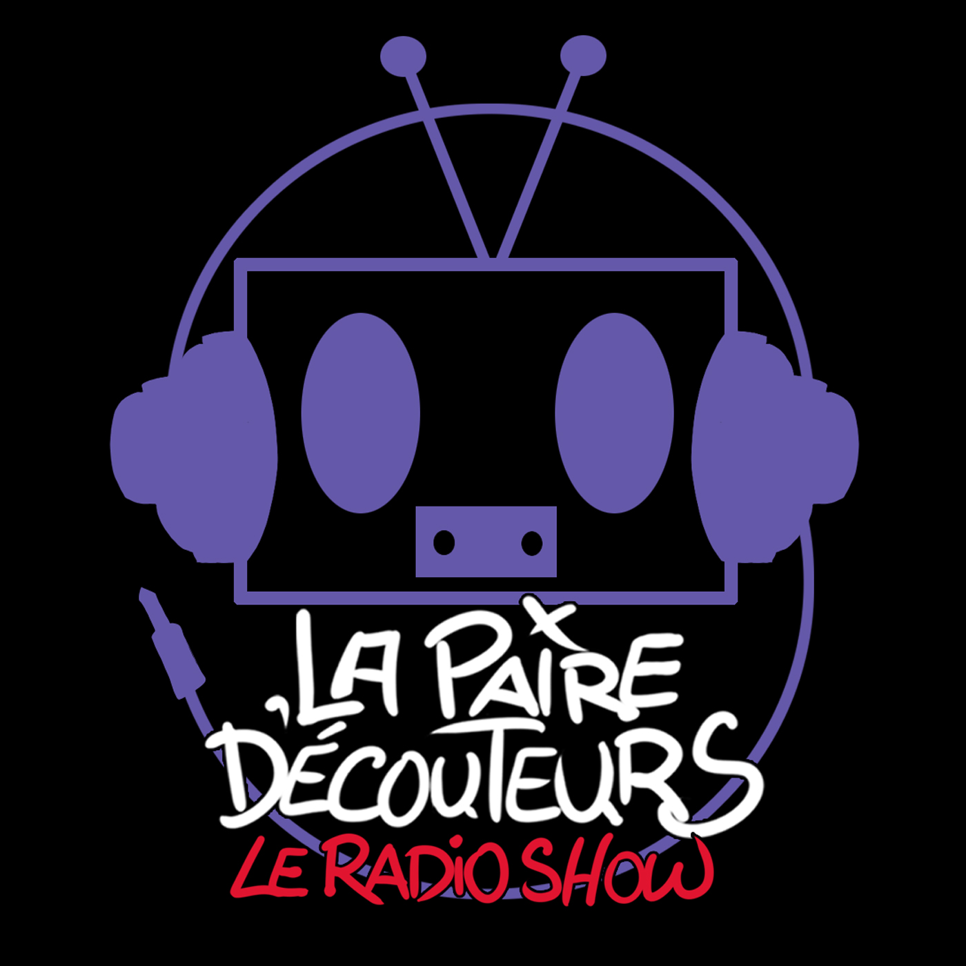 La Paire d'Écouteurs - Le Radio Show