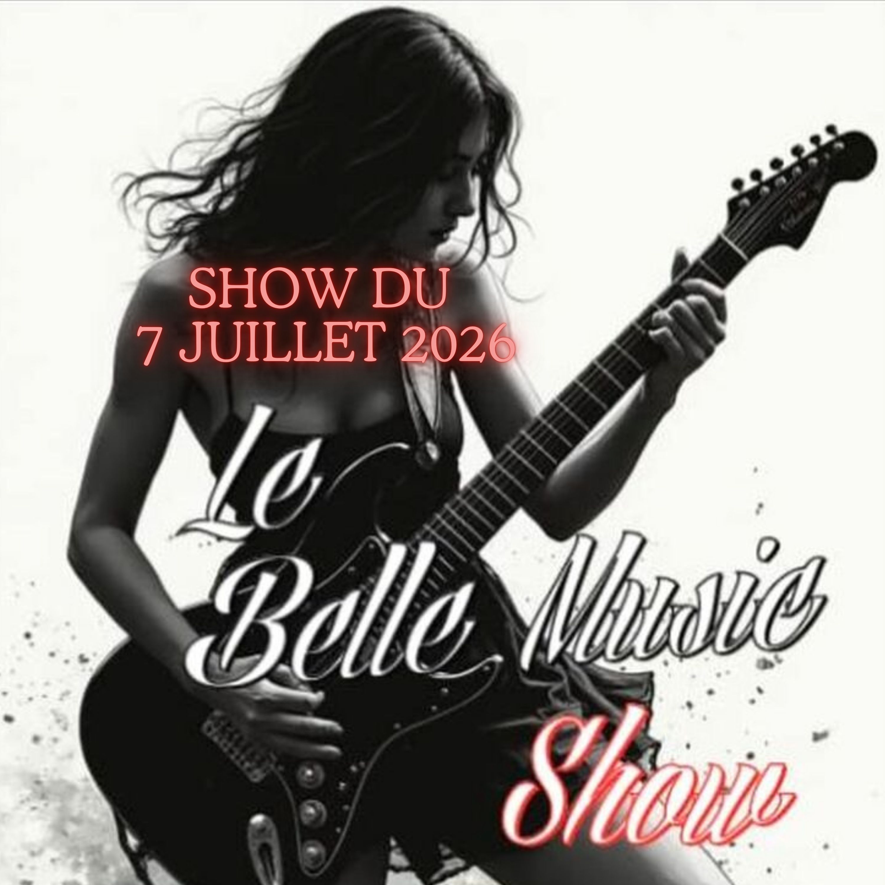 Le Belle Music Show 7 juillet 2026