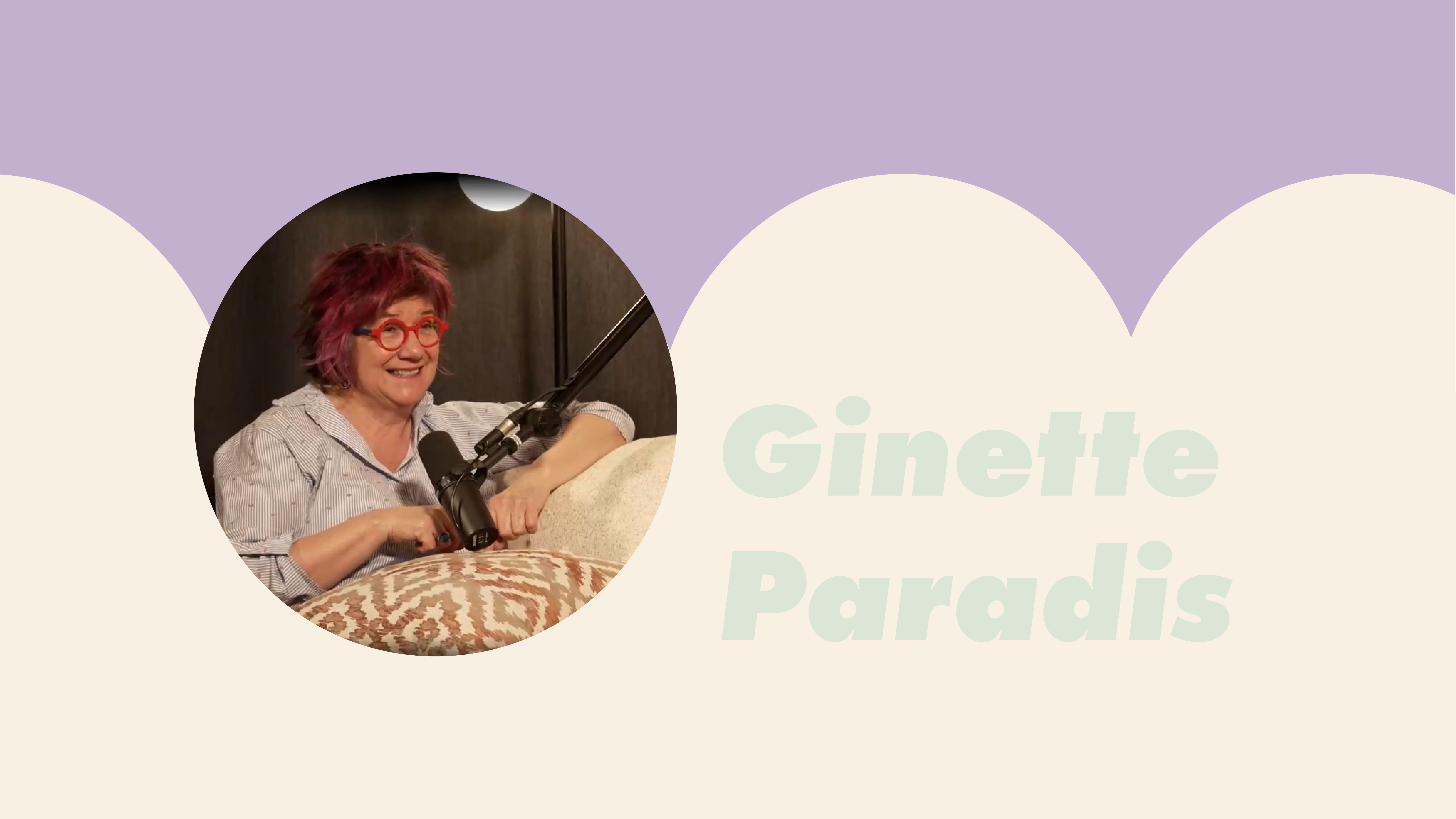 Podcast Charlevoix - Ginette Paradis - Timbrée et affranchie