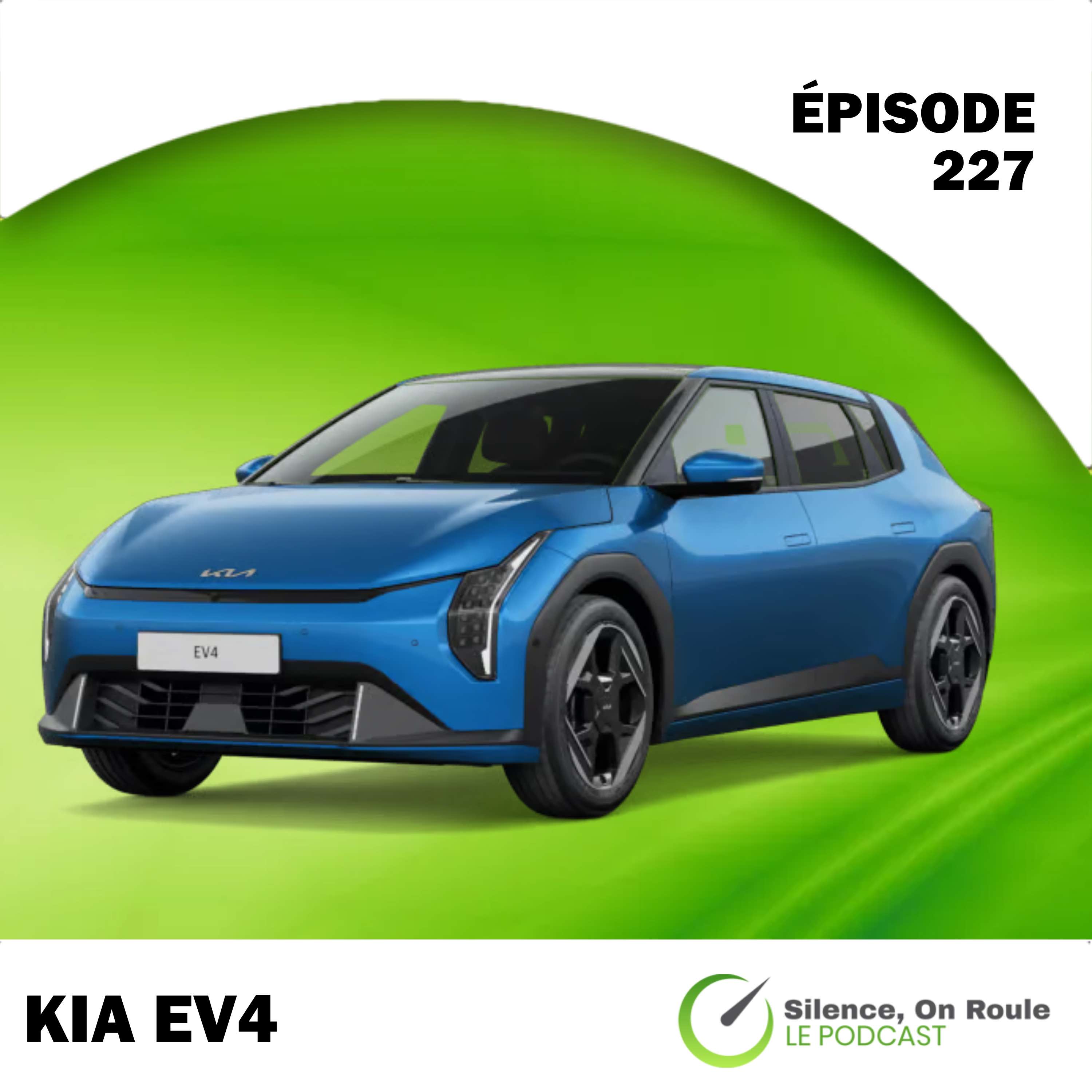 Épisode # 227 : La Kia EV4