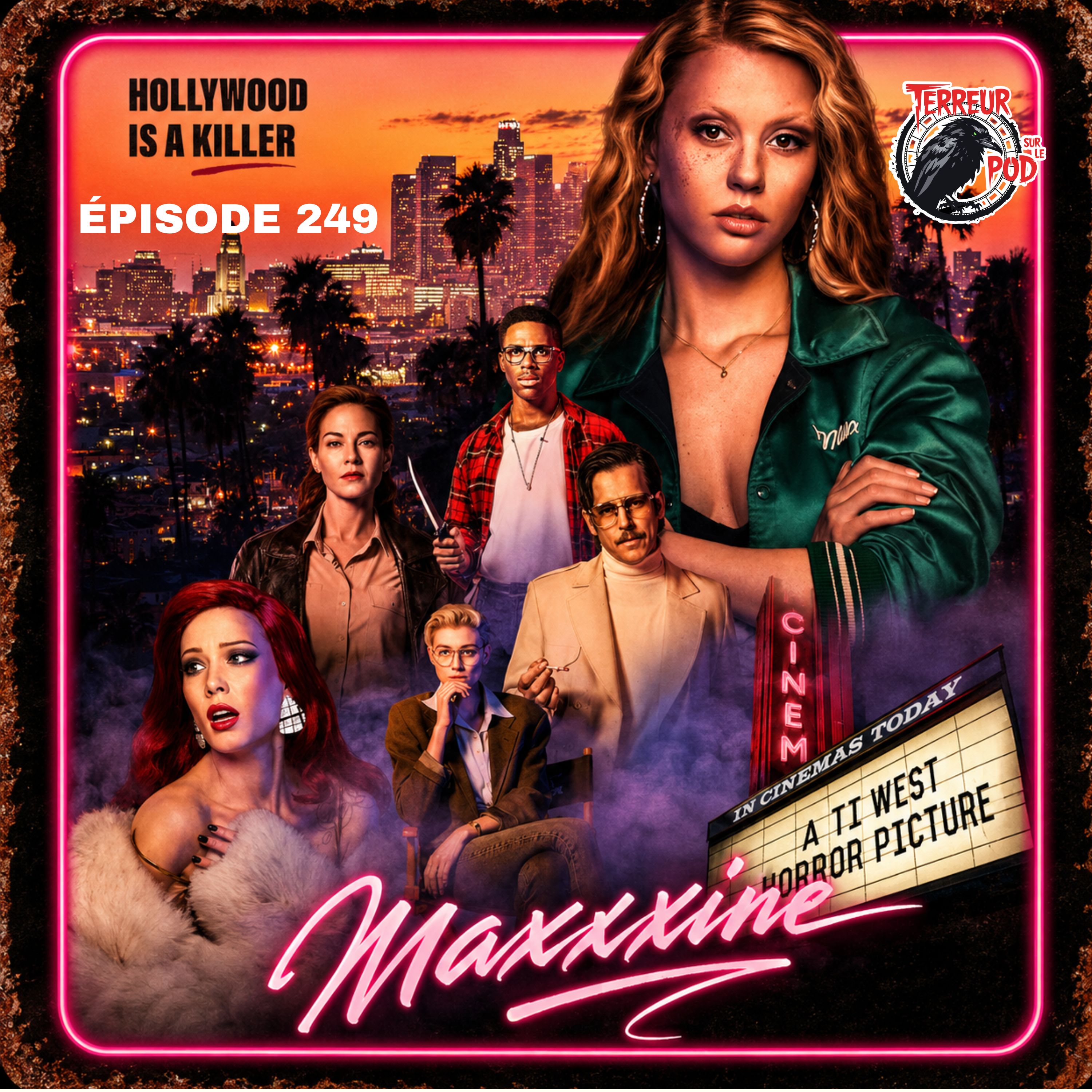 TSLP Épisode 249. Maxxxine (2024)