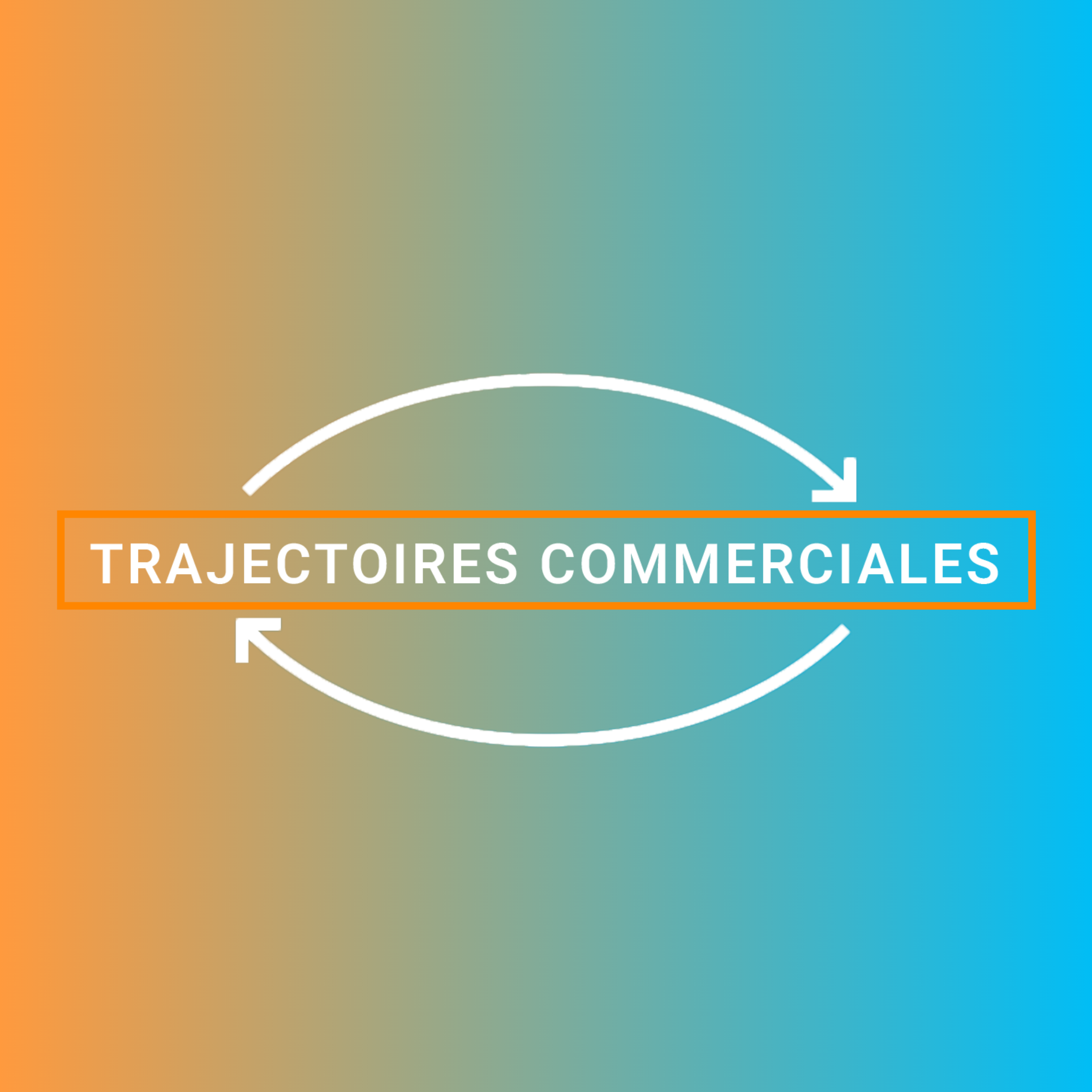 Trajectoires commerciales